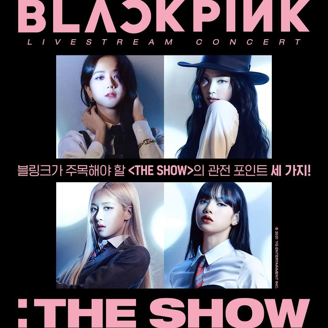 BLACKPINKさんのインスタグラム写真 - (BLACKPINKInstagram)「Attention BLINKs📢  3 THINGS BLINKS NEED TO FOCUS ON DURING <THE SHOW>!   YG PALM STAGE - 2021 BLACKPINK: THE SHOW 🌍 2021.01.31 2PM (KST) 🌍 Livestream on YouTube  Buy Access @ link in bio More info @ https://bit.ly/THESHOWMOREINFO    #BLACKPINK #블랙핑크 #PALMSTAGE #THESHOW #LIVESTREAMCONCERT #YOUTUBEMUSIC #YOUTUBE #YG」1月26日 14時00分 - blackpinkofficial