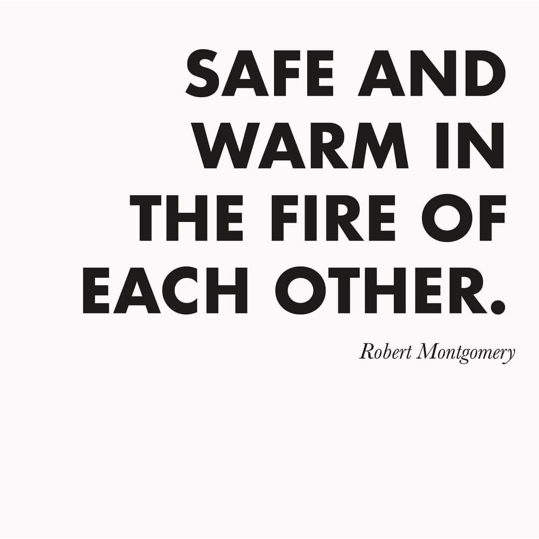 イーチ x アザーさんのインスタグラム写真 - (イーチ x アザーInstagram)「Safe and warm in the fire of each other. - Robert Montgomery #EACHxOTHER」1月28日 1時50分 - eachxother