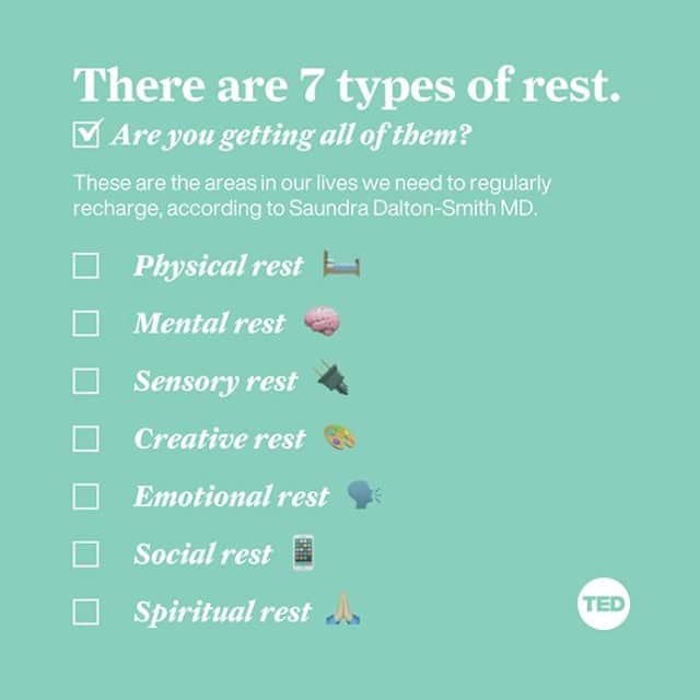 TED Talksさんのインスタグラム写真 - (TED TalksInstagram)「Be honest: Are getting the rest you need? And what about the people you love? This handy checklist is designed to help you figure that out. According to physician and author Dr. Saundra Dalton-Smith (@drdaltonsmith), there are 7 types of rest that we all must get in order to feel awake, attentive, creative and emotionally available. “We go through life thinking we’ve rested because we have gotten enough sleep — but in reality we are missing out on the other types of rest we desperately need,” she says. “The result is a culture of high-achieving, high-producing, chronically tired and chronically burned-out individuals.” Which ones could use some replenishing for you? Let us know in the comments — and tag a friend who may need a bit of extra encouragement! To learn more about what it takes to feel *truly* restored, visit the link in our bio.」1月28日 6時30分 - ted