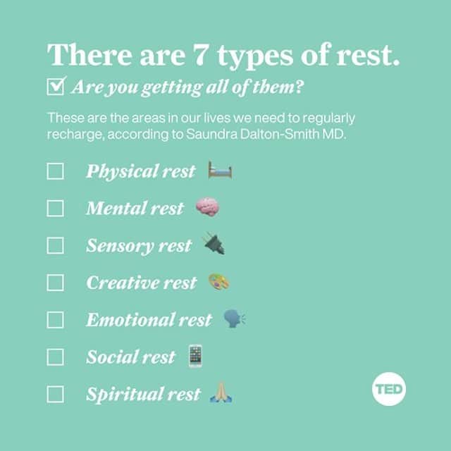 TED Talksのインスタグラム：「Be honest: Are getting the rest you need? And what about the people you love? This handy checklist is designed to help you figure that out. According to physician and author Dr. Saundra Dalton-Smith (@drdaltonsmith), there are 7 types of rest that we all must get in order to feel awake, attentive, creative and emotionally available. “We go through life thinking we’ve rested because we have gotten enough sleep — but in reality we are missing out on the other types of rest we desperately need,” she says. “The result is a culture of high-achieving, high-producing, chronically tired and chronically burned-out individuals.” Which ones could use some replenishing for you? Let us know in the comments — and tag a friend who may need a bit of extra encouragement! To learn more about what it takes to feel *truly* restored, visit the link in our bio.」
