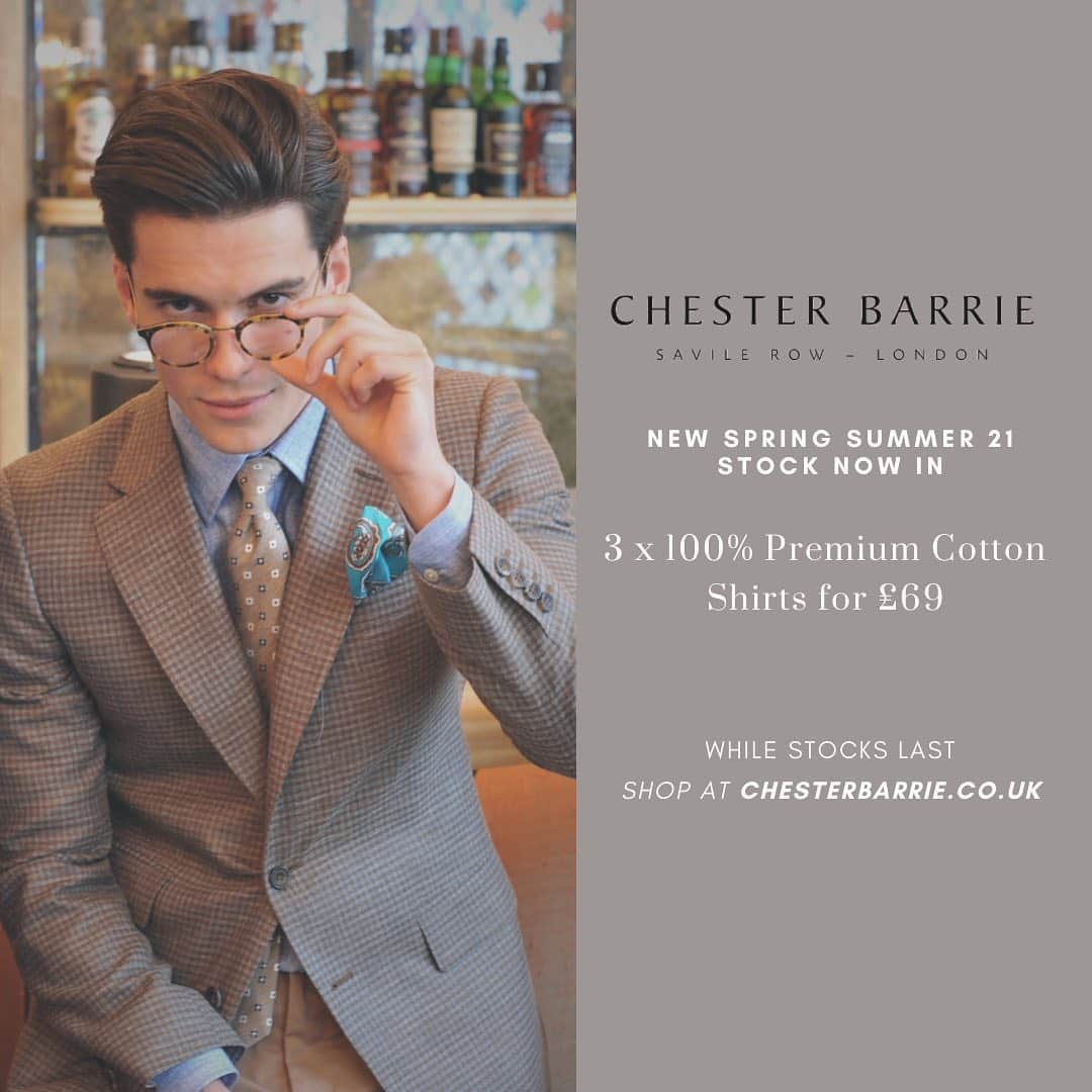 チェスターバリーのインスタグラム：「New Spring Summer 21 Stock Now In. 3 for £69 on all 100% Premium Cotton Shirts - Shop now at chesterbarrie.co.uk   #chesterbarrie #cbstyle #ss21 #mensstyle #mensfashion #premium #wardroberefresh #menwithstyle #britishfashion #tailoredtofit #eti #purecotton #london #shoponline」