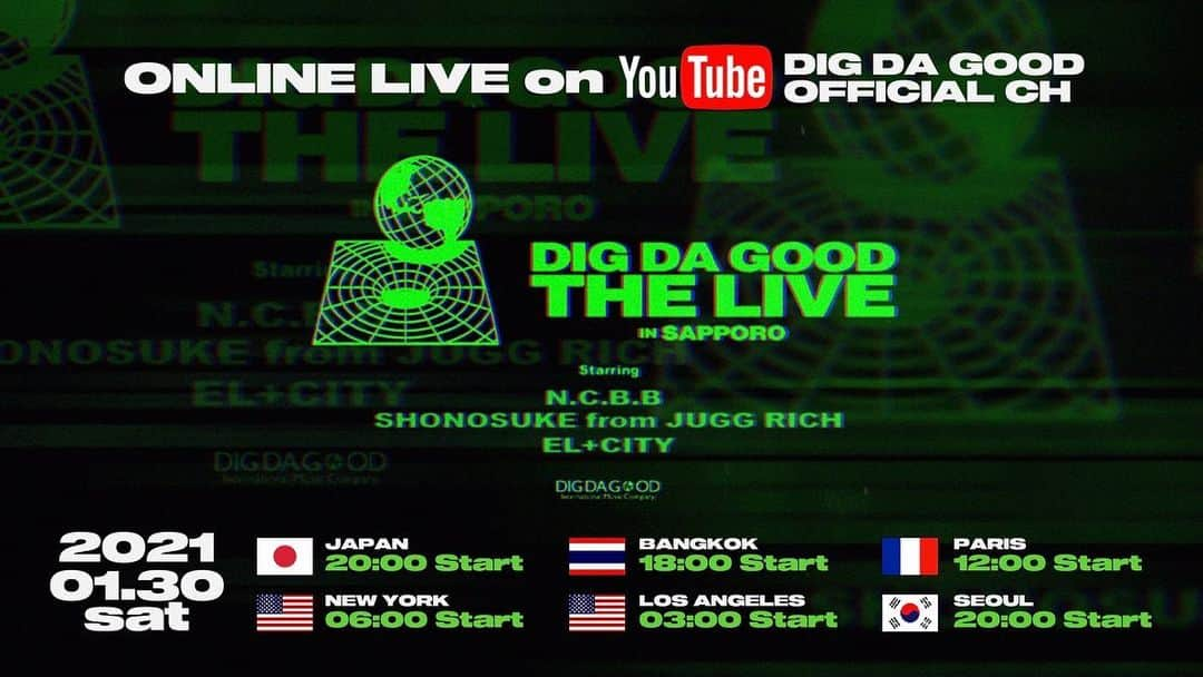 DIG DA GOOD IMCさんのインスタグラム写真 - (DIG DA GOOD IMCInstagram)「【Online live】  The northern hip-hop label "DIG DA GOOD IMC", which has HOKT, YOUNG DAIS, N.C.B.B, etc., will deliver the label's first online live on YouTube's DIG DA GOOD channel at 20:00(JST) on Saturday, January 30th. It’s a hip hop live relay performed by the members of DIG DA GOOD IMC with diverse generations and style!  The special outdoor live stage of NCBB is the "Okurayama Jump Stadium" which is a popular sightseeing spot where you can see the night view of Sapporo. The location was selected as one of the top three night views of Japan after the jump competition was held at the Sapporo Olympics in 1972.   Shonosuke’s live was shot at "ACID ROOM", the place that has been contributing to the hip hop scene of Hokkaido. EL+CITY shot their live performance at the apparel shop "CHILL IN DA HOUSE" which is a Capital in the Street culture of Sapporo. A super chat social tipping system will also be activated during the live!  Experience the 100% pure Hokkaido hip-hop that has been handed down from generation to generation by watching this online live!  DIG DA GOOD "The LIVE" in Sapporo Saturday, January 30, 2021 Live streaming to YouTube's DIGDA GOOD channel starts at 20:00! * Free viewing  please  subscribe &  set reminder on  JAPAN🇯🇵2021.01.30 20:00 BANGKOK🇹🇭2021.01.30 18:00 NEWYORK🇺🇸2021.01.30 06:00 LOSANGELS🇺🇸2021.01.30 03:00 PARIS🇫🇷2021.01.30 12:00 LONDON🇬🇧2021.01.30 11:00 SEOUL🇰🇷2021.01.30 20:00  ♦Online live YouTube direct link address https://youtu.be/MYyYi4PNWhY  ♦DIG DA GOOD OFFICIAL YouTube channel https://www.youtube.com/c/DIGDAGOODOFFICIAL/  ♦Starring: N.C.B.B (HOKT, YOUNG DAIS, 1-KYU, SPOCK, DAI-HARD, Eniwa Shu) Shownosuke from JUGG RICH EL+CITY  @digdagood @hokt_official  @youngdais_ncbb @daihard011 @1kyu @spock_ncbb @eniwanoshu @iamkayleeeee @lilj_funxta @junthafinest @shonosuke_juggrich @phonkgee_juggrich @2k_stephan_elcity  @jasonvasara_elcity @kidella_elcity @tinnynoll_elcity @hamafly @hayatoy88   #digdagood  #thelive  #youtube  #ncbb #northcoastbadboyz #shownosuke #juggrich #elcity #ddgg #sapporo #hokkaido」1月29日 22時26分 - digdagood