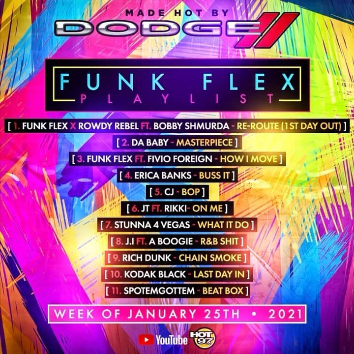 ファンクマスター・フレックスのインスタグラム：「PLAYLIST MANAGER: @wilmajor   1 @FunkFlex x @RowdyRebel ft. @realbobbyshmurdags9 - Re-Route(1st Day Out) (Prod by @funkflex @luisbordeaux  @nonnativemusic ) @inflexwetrust @fettylucianogs9 @bean_ishhh @iamsylviarhone @ezekillewis  @june_biz 2 @DaBaby - Masterpiece (Prod by @dagotthatdope ) @arnoldltaylor @interscope 3 @FunkFlex ft. @FivioForeign_8fs - GameTime (Prod by @funkflex x @yamaicaproductions ) @inflexwetrust @fsr.management @columbiarecords @imran1231 @jerry_salutee3x 4 @realEricaBanks - Buss It (Prod by @sgtjafoo ) @warnerecords  @1501certifiedent @eloramason  5 @realCJ_ - Bop (Prod by  #AN )   @JamesCruz1 @therealdjstacks @frenchmontana @mex3media @warnerrecords @ronstew @juinjeff @mikechester @mixedbythebest @bayschuck @wiltwallace  6 @snf.JT ft. @Rikwoodz - On Me [ @irvgotti187 ] 7 @Stunna4Vegas - What It Do (Prod by @djtrebble @stxnk ) #billiondollababyent @billiondollarbabyentertainment 8 @iamj.i ft. @artisthbtl - R&B Shit (Prod by #Woodpecker @figurezmadeit ) @gstarr_mgmt @interscope 9 @richdunk_lok - Chain Smoke #billiondollababyent @billiondollarbabyentertainment 10 @KodakBlack - Last Day In (Prod by @lenoxbeatmaker @lucavialli_ @Dyryk ) @whartonberg #SniperGang 11 @spotemgottem - Beat Box (Prod by #DamnE ) @Phatboy_305」