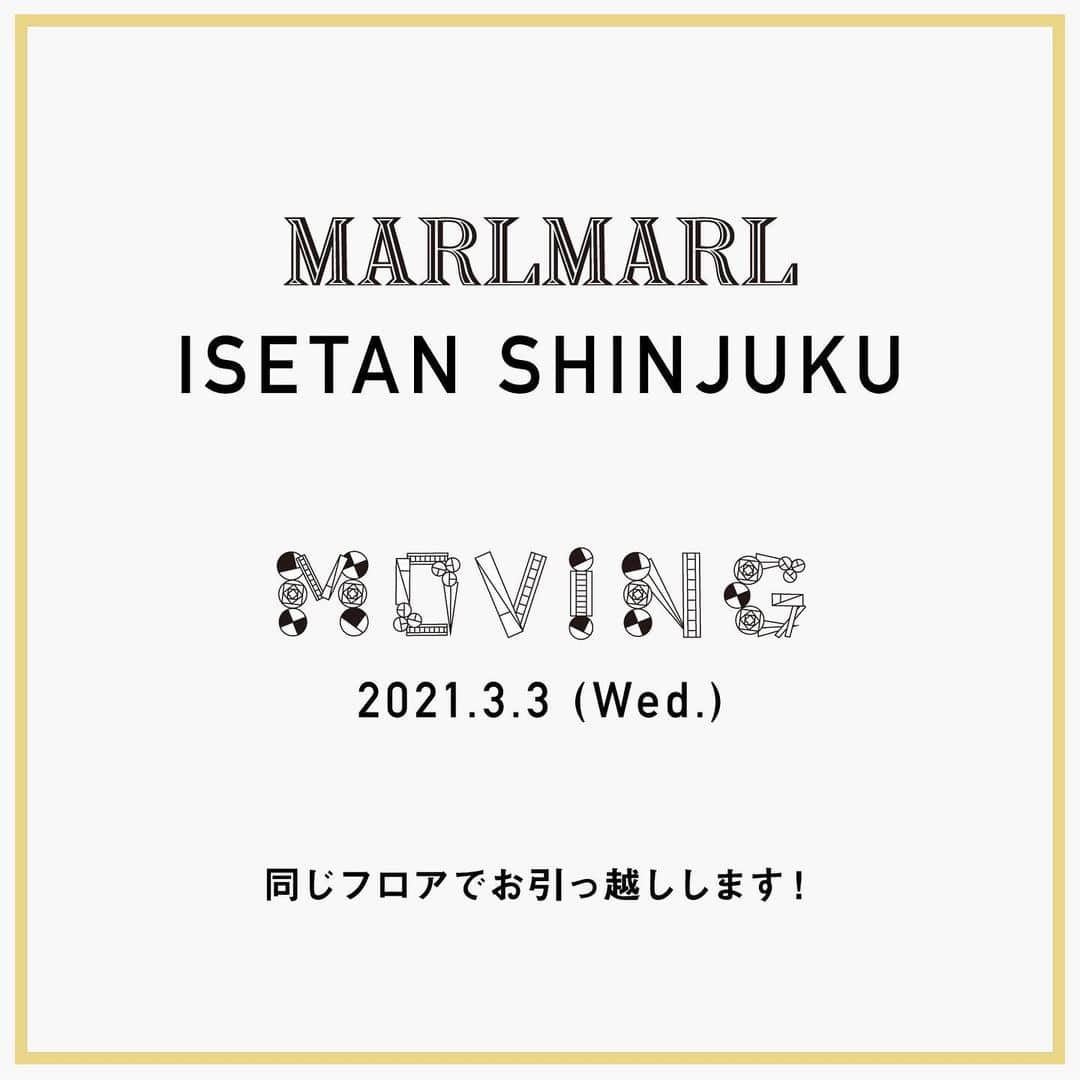 のインスタグラム：「【もっともっとPLAYFULなお店に】MARLMARL 伊勢丹新宿店が同じフロア内でリニューアルオープン！3/3(水)10:00‌ ‌ ____‌ ‌ いつもMARLMARL 伊勢丹新宿店をご利用いただき‌ 誠にありがとうございます。‌ ‌ 来たる3/3(水)に、MARLMARL 伊勢丹新宿店は‌ 同じフロア内でよりパワーアップしてリニューアルオープンします。‌ ____‌ ‌ 現在の店舗でもすでにご好評いただいている‌ ‌ ・PLAY withエリア‌ 小さなお子さまが遊べる楽しい仕掛けがいっぱいのエリア‌ ‌ ・GIFT Marcheエリア‌ 数十種類のおすすめベビーギフトボックスが目的別に並ぶ、ベビーギフトセレクトエリア‌ ‌ 目的別の2フロアコンセプトはそのままに、‌ よりそれぞれの内容を充実させ‌ 「大人も子どもも楽しめる体験型」のお店として、進化します。‌ ‌ おもてなしとデジタルを融合させた、‌ 新しいお買い物体験をお楽しみに！‌ ‌ ____‌ ‌ MARLMARL 伊勢丹新宿店‌ （マールマール イセタンシンジュクテン）‌ ‌ リニューアルオープン日‌ 2021年3月3日(水)‌  ‌移転後住所 東京都新宿区新宿3-14​-1 伊勢丹新宿店本館6階＝ウエストパーク‌ 営業時間‌ 午前10時～午後7時‌ ‌ @isetan_shinjuku_baby_and_kids  @marlmarl_shop  ‌ ※このリニューアルによる営業時間の変更はございません。」