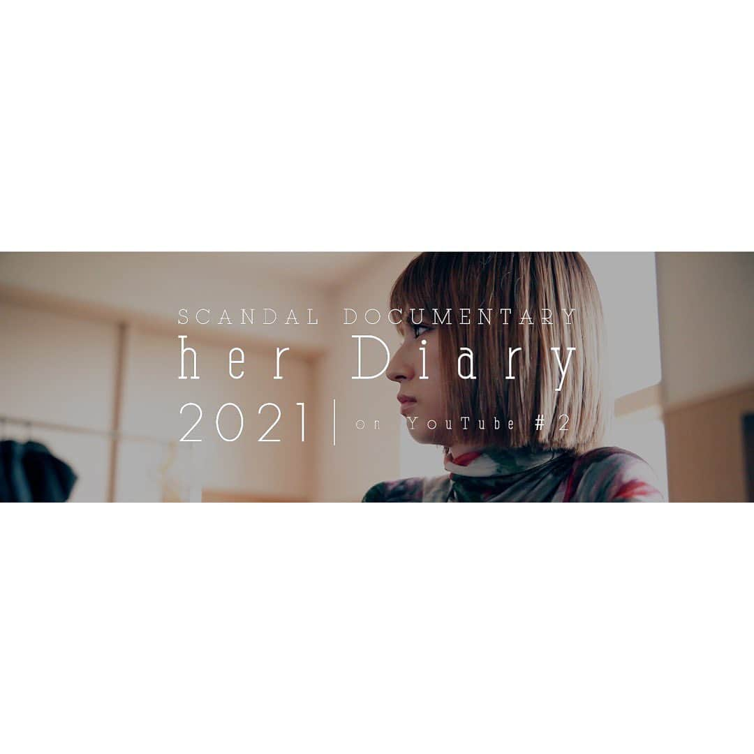 SCANDALさんのインスタグラム写真 - (SCANDALInstagram)「SCANDAL DOCUMENTARY "her" Diary 2021 on YouTube ＃2  Link in stories @scandal_band_official  #scandal #her」2月28日 12時00分 - scandal_band_official