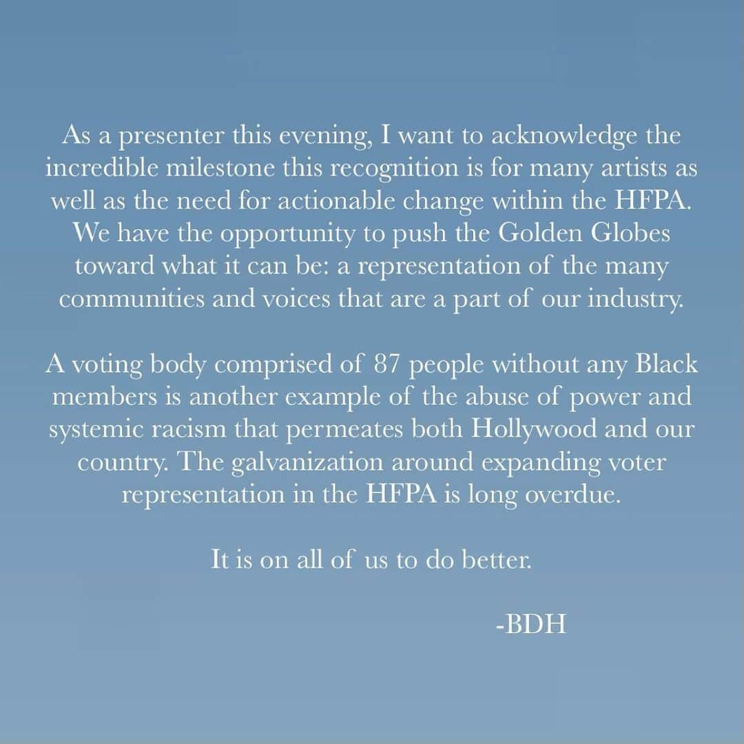 ブライス・ダラス・ハワードさんのインスタグラム写真 - (ブライス・ダラス・ハワードInstagram)「As a presenter this evening, I want to acknowledge the incredible milestone this recognition is for many artists as well as the need for actionable change within the HFPA. We have the opportunity to push the Golden Globes toward what it can be: a representation of the many communities and voices that are a part of our industry.⁣⁣ ⁣⁣ A voting body comprised of 87 people without any Black members is another example of the abuse of power and systemic racism that permeates both Hollywood and our country. The galvanization around expanding voter representation in the HFPA is long overdue.⁣⁣ ⁣⁣ It is on all of us to do better.⁣⁣ ⁣⁣ #GoldenGlobes #TimesUpGlobes」3月1日 5時00分 - brycedhoward