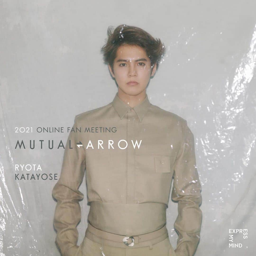 片寄涼太のインスタグラム：「Ryota Katayose 2021 Online Fan Meeting "MUTUAL ARROW" will broadcast on March 6.  I’m really happy to finally share this news to all my fans!!  Please stay tuned more information here!!  ➡︎www.expressmymind.com (@express_my_mind_official ) I hope my arrow hits your heart and makes you smile... 🏹🌏✨  #ExpressMyMind」