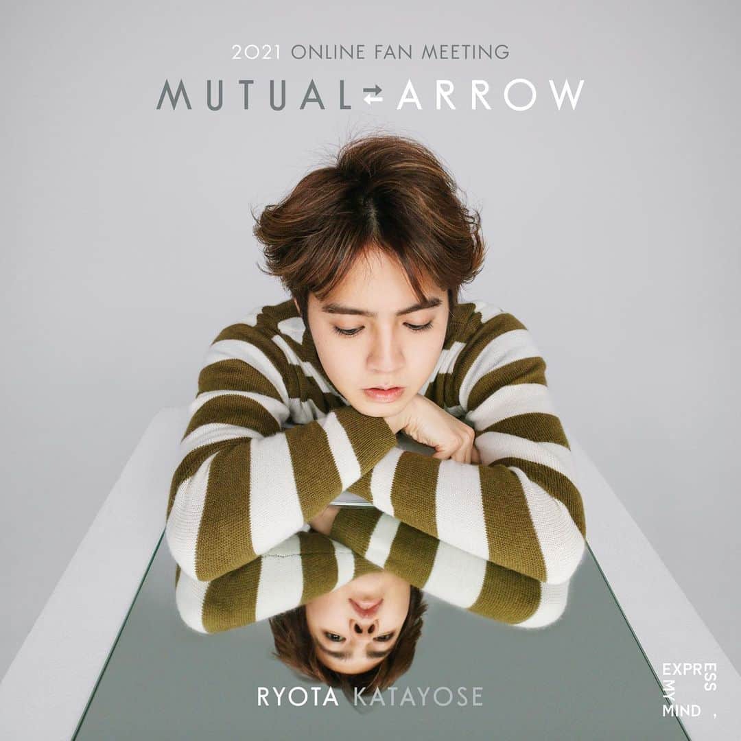 片寄涼太のインスタグラム：「Ryota Katayose 2021 Online Fan Meeting "MUTUAL ARROW" will broadcast on March 6.  I’m really happy to finally share this news to all my fans!!  Please stay tuned more information here!!  ➡︎www.expressmymind.com (@express_my_mind_official ) I hope my arrow hits your heart and makes you smile... 🏹🌏✨  #ExpressMyMind」