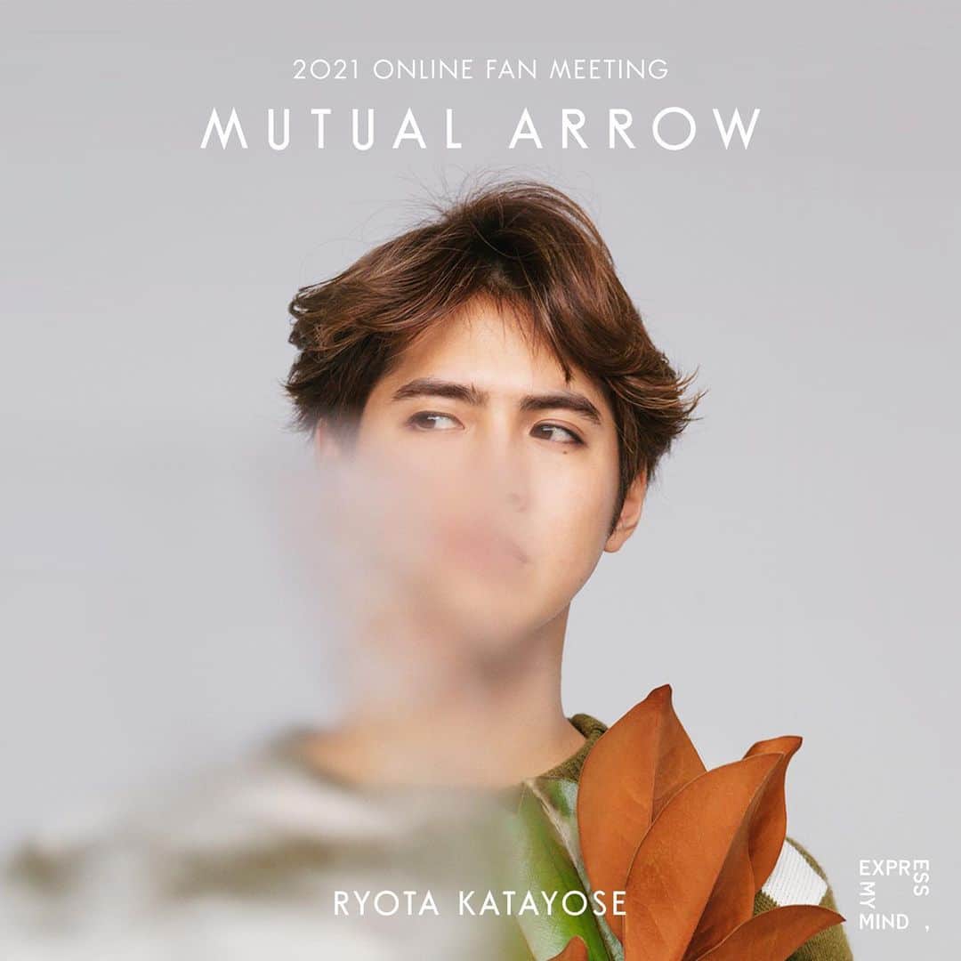 片寄涼太のインスタグラム：「Ryota Katayose 2021 Online Fan Meeting "MUTUAL ARROW" will broadcast on March 6.  I’m really happy to finally share this news to all my fans!!  Please stay tuned more information here!!  ➡︎www.expressmymind.com (@express_my_mind_official ) I hope my arrow hits your heart and makes you smile... 🏹🌏✨  #ExpressMyMind」