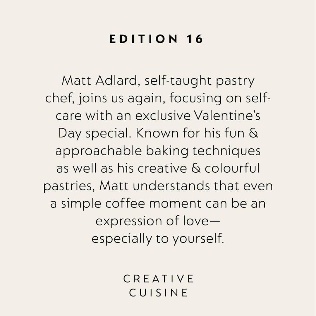 Nespressoさんのインスタグラム写真 - (NespressoInstagram)「#NespressoEditions - Edition 16 is all about love…more specifically, love for yourself!  Join our favourite self-taught pastry chef @mattadlard as he shows us that self-care can be as simple as treating ourselves to an indulgent (and easy) coffee moment paired with a delicious dessert.   Treat yourself this Saturday February 13th for an exclusive Valentine’s Day weekend baking session with @mattadlard. 🍨☕️  #Nespresso #NespressoEditions #NespressoMoments」2月10日 2時38分 - nespresso