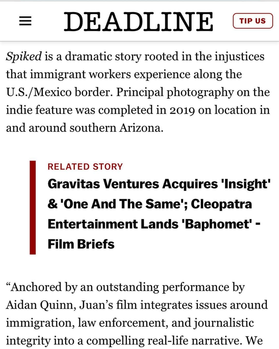 ダナイ・ガルシアさんのインスタグラム写真 - (ダナイ・ガルシアInstagram)「Wohooo!! thank you @deadline for the big shoutout! 🥳🎊🌱 (Link in Bio) for full article!!  Our film #Spiked written & directed by @juanmartinezvera - produced by Per Melita will be out in March 26th!!!! 🎉🌱👑 Big shoutout to our awesome cast #aidenquinn @ddlovejoy @itscarlosgomez @mclovensky @walter_belenky @sallopez9967 @wendy_makkena & myself.  I’m so proud of this journey. Thank you so much sharing your magic!!!  @deadline 🥳🥳🥳 Anchored by an outstanding performance by Aidan Quinn, Juan’s film integrates issues around immigration, law enforcement, and journalistic integrity into a compelling real-life narrative. We look forward to presenting this timely film to North American audiences,” said Tony Piantedosi, Vice President of Acquisitions at Gravitas Ventures.  The story follows John Wilson, a newspaper publisher in a small U.S./Mexico border town who denounces the abuse of power by local law enforcement. John has been at it for years and has made more than a few enemies and stepped on more than a few toes. Following the killing of an immigrant worker, an incident that the police are unwilling to do anything about, the newspaper publisher and his team take on the plight of the family and of the community to find those responsible and bring them to justice. At every turn, his efforts are thwarted by an uncooperative police chief who seems to have her own agenda. Matters escalate when John succumbs to a mysterious illness that threatens his life and his investigation.  Can’t wait to see this!  #movies #comingsoon #workflow #community #funtimes #danaygarcia #herewego #again #lafamilia #time @deadline  Never forget the magic 👑#queen」2月10日 11時09分 - danaygarcia1