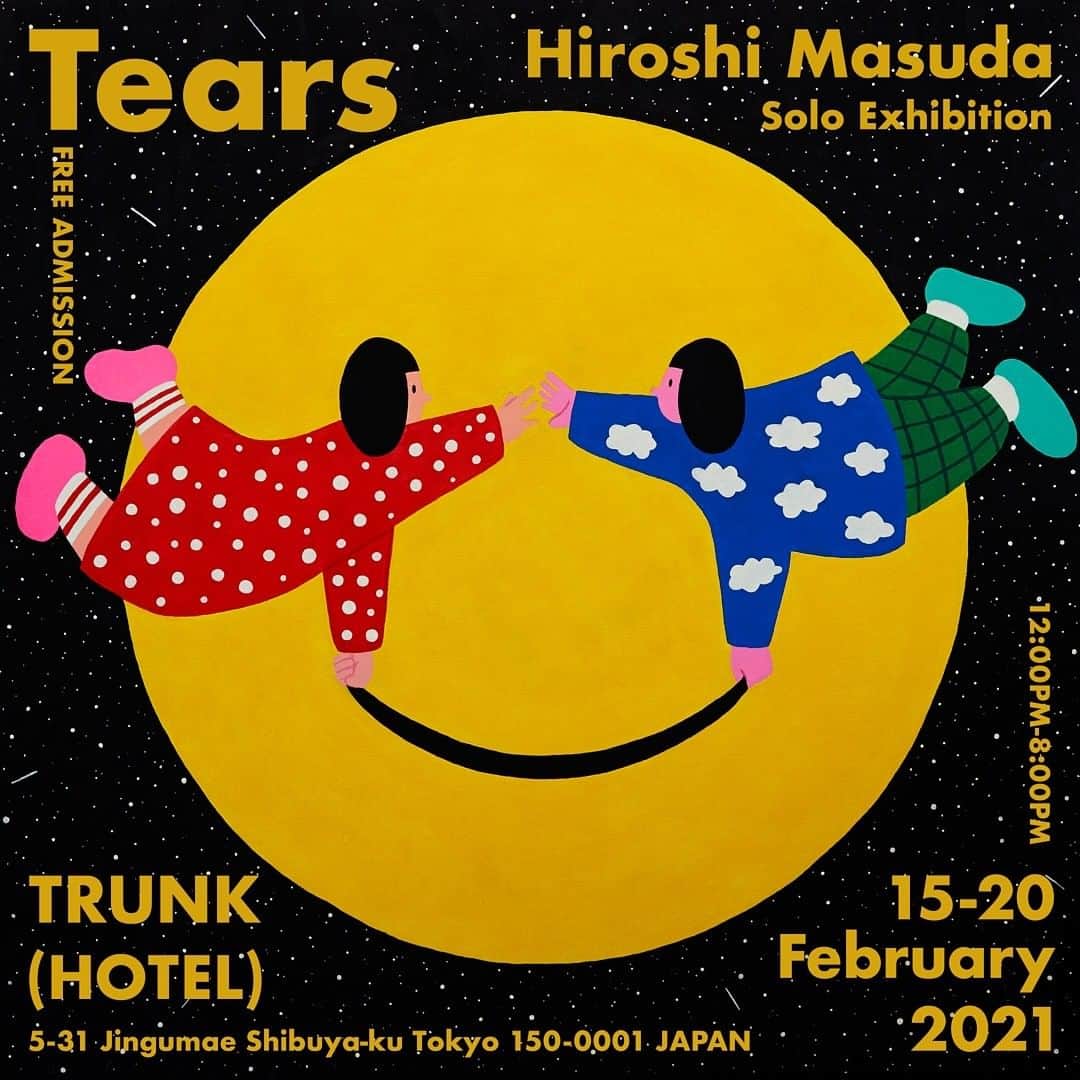 TRUNK(HOTEL)のインスタグラム：「Tears - Hiroshi Masuda solo exhibition   Date : 2021.2.15(MON) – 2.20(SAT) Time : 12:00 – 20:00  TRUNK(LOUNGE)内POP-UP スペースにて、イラストレーター・アーティストのマスダヒロシ @hiroshimasudによる個展「Tears」を期間限定で開催。「Tears – 涙」をテーマにした新作のイラストや写真をご鑑賞いただけます。  Hiroshi Masuda Illustrator / Artist 2017年に海外旅行で訪れたフィリピンで強盗にあったことをきっかけに、路上で似顔絵を描きはじめ、イラストレーターとしてのキャリアをスタート。 絵を描きながら世界76カ国を巡る。帰国後の個展ではシンガー・ソングライターのSiaが絵を気に入り、彼女のコレクションに加えるなど、反響も多い。」