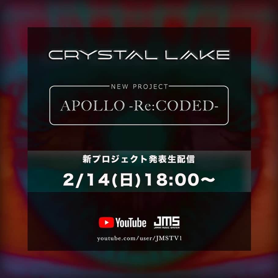 Crystal Lakeのインスタグラム：「新プロジェクト"Apollo - Re:CODED -"始動。  2/14(日)18:00より、発表生配信を行います。  https://youtube.com/user/JMSTV1」