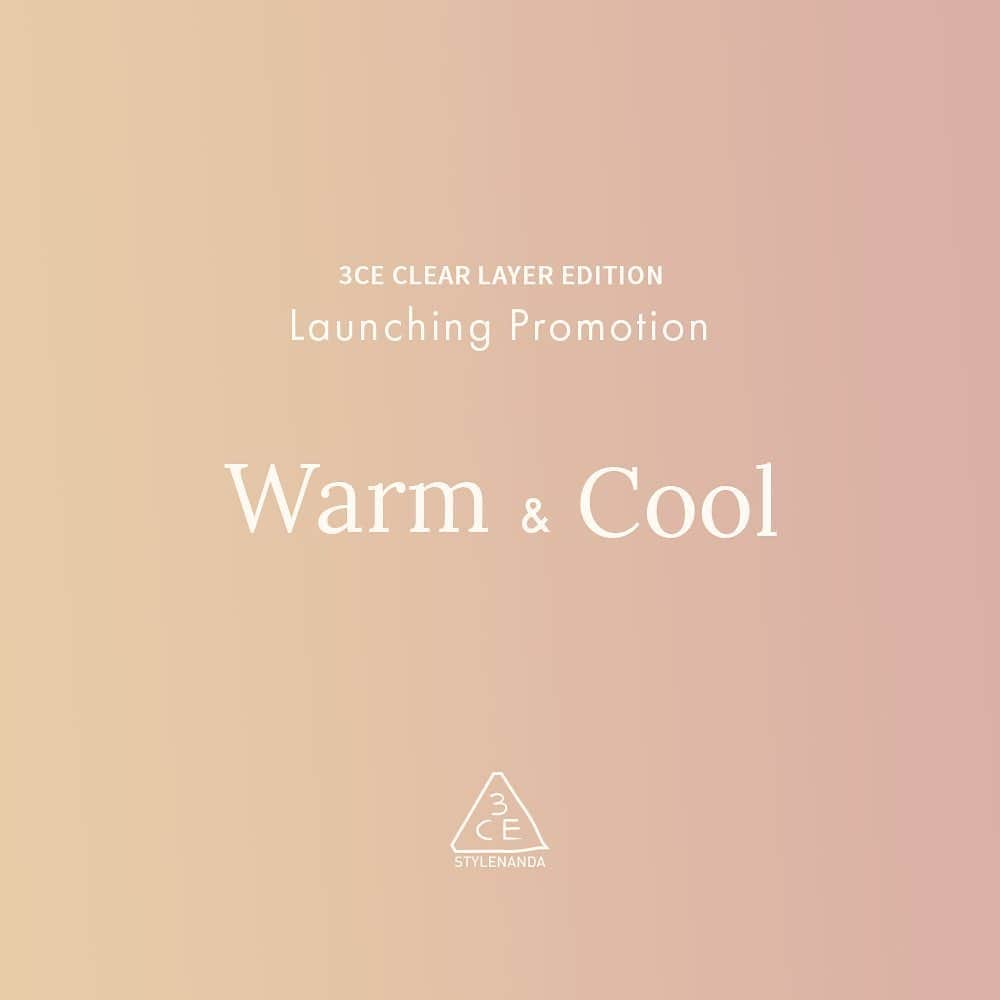 Official STYLENANDAさんのインスタグラム写真 - (Official STYLENANDAInstagram)「#event  3CE CLEAR LAYER EDITION Warm & Cool  Launching Promotion (~2/14)  ✔️런칭 기념, 신상 8% 할인  Launching Week Special 8% off!  ✔️제품 구매 후 리뷰 남기면 3,000원 적립금 지급  ✔️웜톤 or 쿨톤 피부톤 진단받으면 쿠폰 증정 (무료배송 or 1,000원 적립금 선택)  m.stylenanda.com」2月13日 12時43分 - houseof3ce