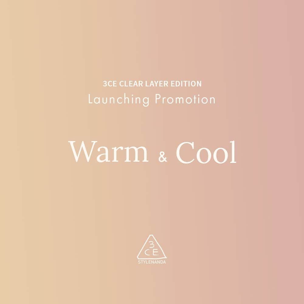 Official STYLENANDAのインスタグラム：「#event  3CE CLEAR LAYER EDITION Warm & Cool  Launching Promotion (~2/14)  ✔️런칭 기념, 신상 8% 할인  Launching Week Special 8% off!  ✔️제품 구매 후 리뷰 남기면 3,000원 적립금 지급  ✔️웜톤 or 쿨톤 피부톤 진단받으면 쿠폰 증정 (무료배송 or 1,000원 적립금 선택)  m.stylenanda.com」