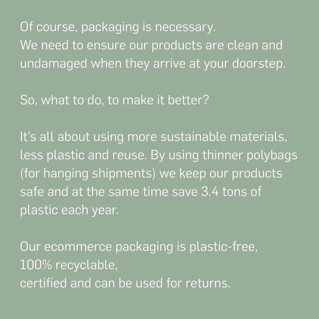 ドライコーンさんのインスタグラム写真 - (ドライコーンInstagram)「Of course, packaging is necessary. We need to ensure our products are clean and undamaged when they arrive at your doorstep. So, what to do, to make it better?⁠⁠ ⁠⁠ It’s all about using more sustainable materials, less plastic and reuse. By using thinner polybags (for hanging shipments) we keep our products safe and at the same time save 3.4 tons of plastic each year. Our ecommerce packaging is plastic-free, 100% recyclable, certified and can be used for returns.⁠⁠ ⁠⁠ Ticked off the bucket list:⁠⁠ ⁠⁠ _100% climate neutral shipping⁠⁠ _100% carbon offsetting of all flights. No domestic flights⁠⁠ _returns are not destroyed⁠⁠ ⁠⁠ #drykornmind #sustainability #drykorn #drykornforbeautifulpeople #packaging #germanfashionbrand」2月13日 4時14分 - drykorn_forbeautifulpeople