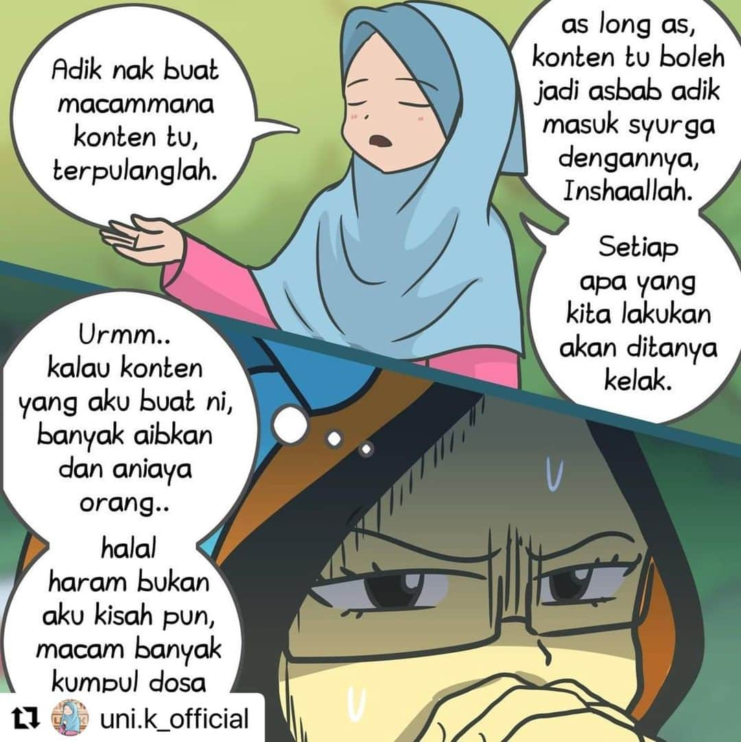 Koleksi Komik Malaysiaさんのインスタグラム写真 - (Koleksi Komik MalaysiaInstagram)「#Repost @uni.k_official with @make_repost ・・・ Episod #15 S2 [Berhibur] Imah menasihati Nadia tentang garis panduan berhibur dalam Islam. . Demikianlah fitrah manusia, suka berhibur dan berseronok. Islam tidak melarang umatnya untuk berhibur, malah nak menunjukkan betapa menyeluruhnya Islam sehinggakan nak berhibur pun ada "guideline" nya. . Kata segelintir orang, buat apa perlu "guideline", semua ni hanya mengongkong kreativiti, jumud dan tidak maju. Apa ertinya kreativiti andai ia menganiaya orang lain atas nama hiburan, apa ertinya maju andai ia melanggar syariat. . Beserdahanalah dalam berhibur, pastikan ia tidak mengundang perkara dosa. . “Janganlah banyak tertawa! Sesungguhnya banyak tertawa akan mematikan hati." (HR At-Tirmidzi no. 2305.)  . Sementara itu, Syahid tak puas hati dengan Encik Daku. . #komikmalaysia #komik #gengkomik #koleksikomikmalaysia #malaysia #komiklokal  #pesanan  #covid19malaysia  #tiktokmalaysia  #komikmontaj #tanggungjawab  #kartunmalaysia #komikstrip #komiklawak #contentcreator  #gengkomikmalaysia  #komikindonesia  #komikstrip #viralmalaysia  #komikmuslim #islam #icomic  #covid_19  #komikharian #unikkomik  #instakomik #lukisandakwah #youtuber」2月13日 16時50分 - tokkmungg_exclusive