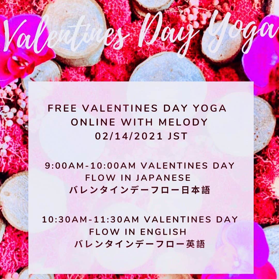 メロディー洋子のインスタグラム：「💘 Free Online Yoga Class on Valentines Day! 💘  2/14/2021 JST Open to everyone around the world  9:00am-10:00am Japanese 日本語 10:30am-11:30am English 英語  Zoom link in bio! ズームリンクはBIOにチェック！待ってるね❣️」