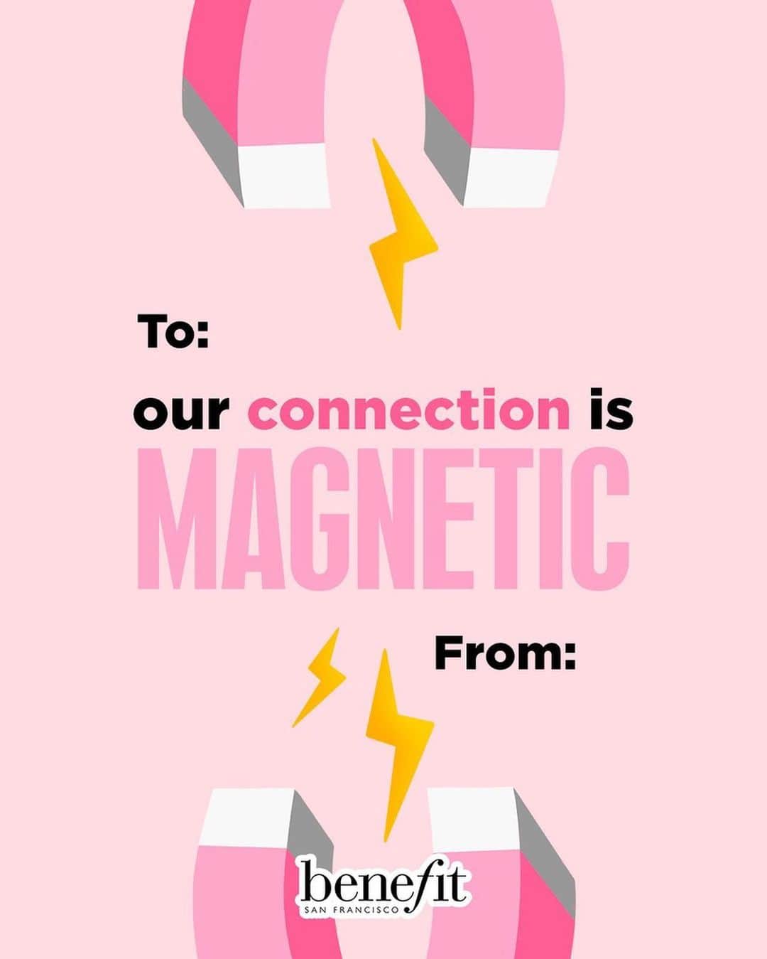 Benefit Cosmeticsさんのインスタグラム写真 - (Benefit CosmeticsInstagram)「Confession: we’re totally attracted to you! 🧲🥰 We created some Valentine’s Day cards inspired by our newest product launch coming on 2/18 — SEND them to your Valentine 💘 To be the first to find out about our new launch, just tap on the product tag to set your reminder! 💕➡️ The magnetic force is coming...」2月15日 2時12分 - benefitcosmetics