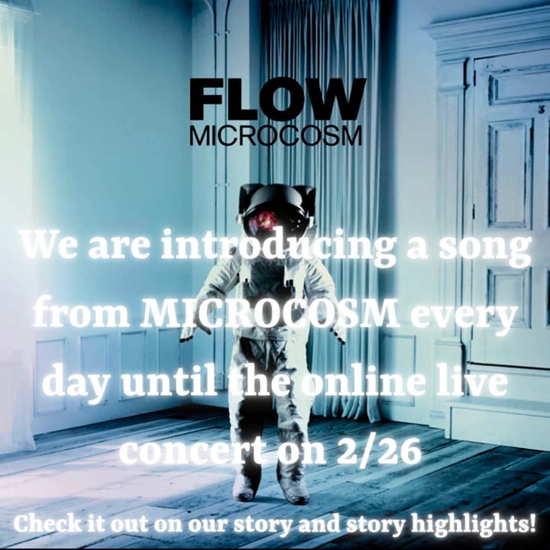 FLOWさんのインスタグラム写真 - (FLOWInstagram)「In preparation for the MICROCOSM online live concert on 2/26, we are introducing a song every day with a comment from the band members! Check it out on our Story and Story Highlights!  #Flow #jrock #japanesemusic #japaneseband #animemusic」2月15日 21時28分 - flow_official_japan