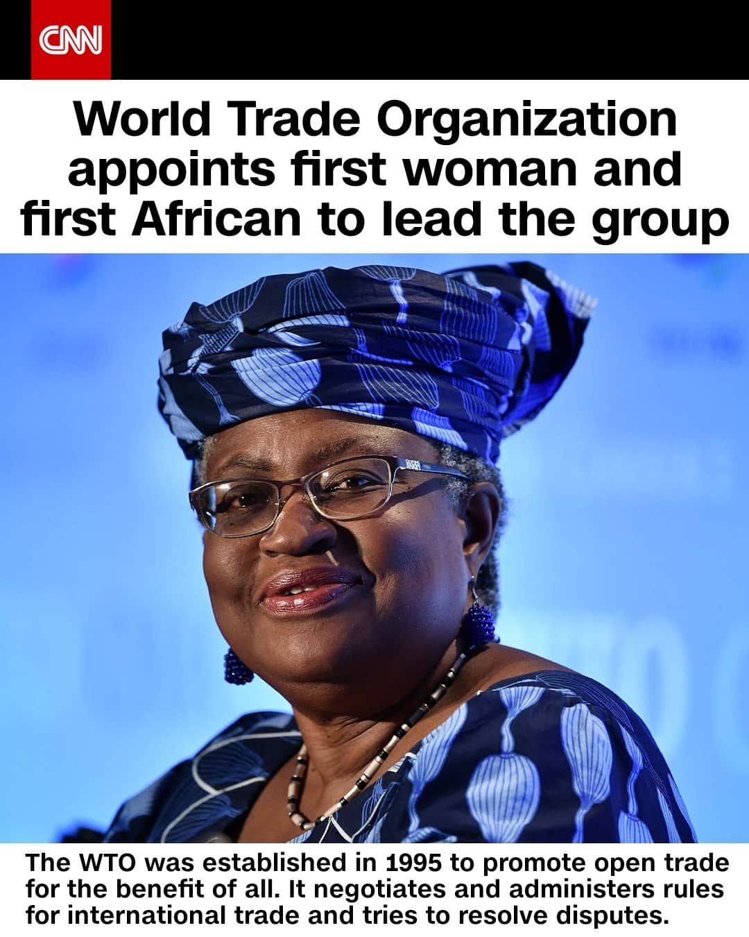 CNNさんのインスタグラム写真 - (CNNInstagram)「Ngozi Okonjo-Iweala was confirmed as director-general of the World Trade Organization on Monday, becoming the first woman and the first African to lead the global trade body. Okonjo-Iweala, an economist and former finance minister of Nigeria, said one of her top priorities is ramping up the global efforts to combat Covid-19 “both on the health side but also on the economic side.” In response to concerns that rich countries are not doing enough to share vaccines, she said that the WTO needs "rules that will allow access and equity for vaccines, and therapeutics and diagnostics."⁠ ⁠ (📸: Fabrice Coffrini AFP/Getty Images)」2月16日 1時17分 - cnn