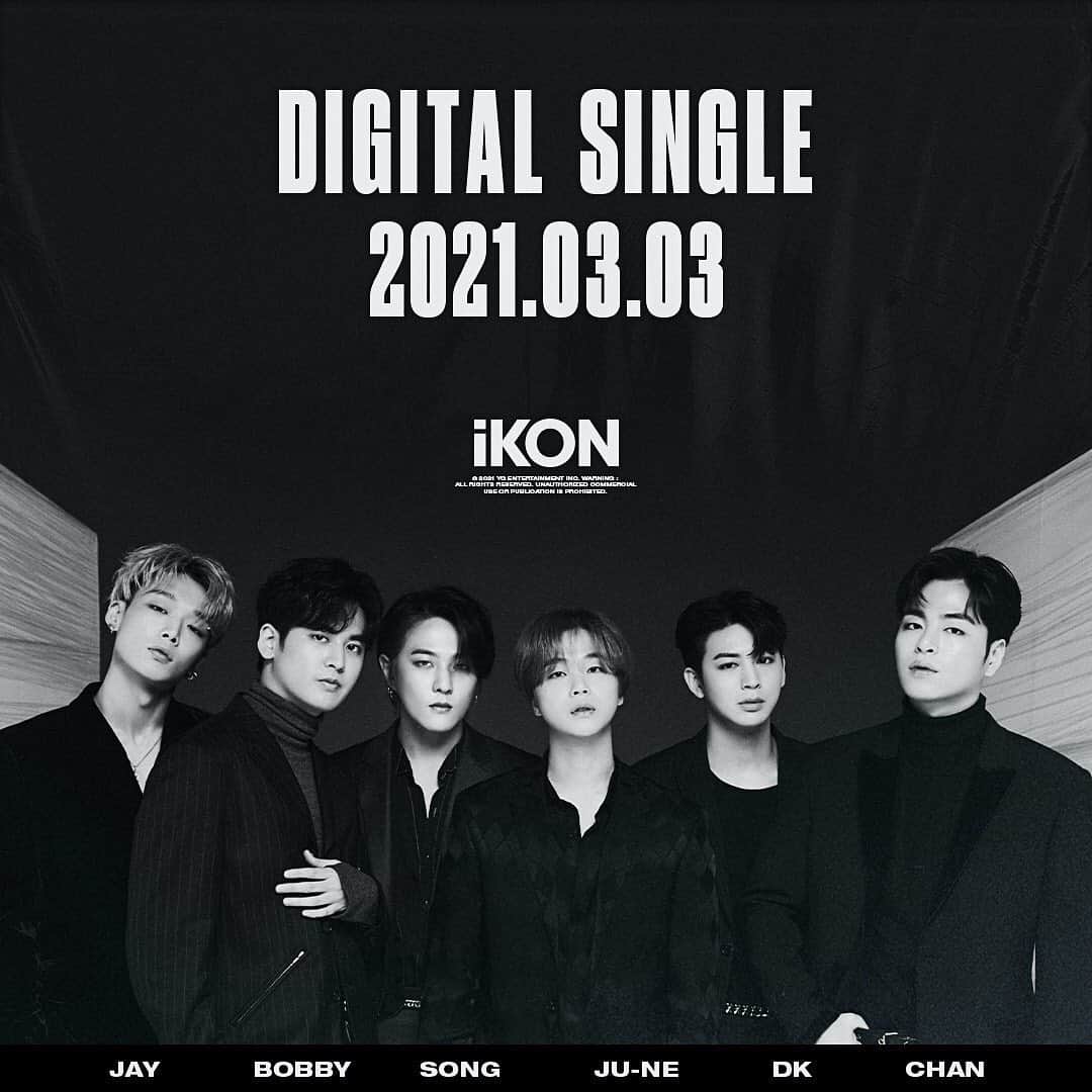 iKONさんのインスタグラム写真 - (iKONInstagram)「iKON DIGITAL SINGLE RELEASE POSTER  #iKON #아이콘 #DIGITAL_SINGLE #RELEASE #20210303 #YG」2月18日 0時01分 - withikonic