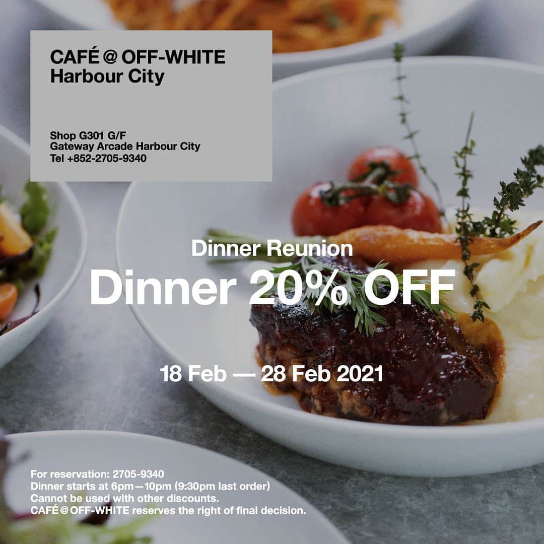 のインスタグラム：「“Dinner Reunion” - The evening dine-in service has resumed from today at Café @ Off-White. Make the reservation now with the special offer, follow the social-distancing measures and enjoy the dinner with your family and friends. - 📍Shop G301, Gateway Arcade, Harbour City  #ITHK #ITisInspiration #cafeatoffwhite」