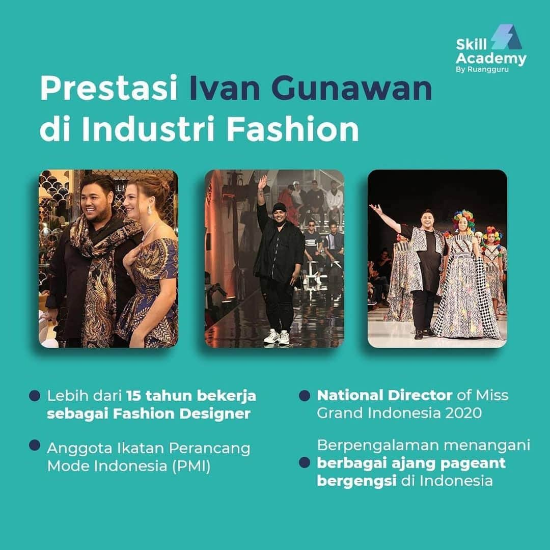 Ivan Gunawanさんのインスタグラム写真 - (Ivan GunawanInstagram)「・・・ Yang mau jadi Fashion Designer mana suaranya? Yang ngefans banget sama Ivan Gunawan juga manaaa suaranya? Ayo, kumpul di sini!  Buat kamu yang passionate banget dengan dunia fashion design, pasti setuju kalo Ivan Gunawan inspiring banget! Walaupun dikenal sebagai fashion designer otodidak, karya-karyanya udah nggak perlu diragukan lagi. Geser aja postingan di atas sampe abis, banyak banget kan prestasi yang berhasil ditorehkan di industri fashion?  Makanya, tunggu apa lagi? Yuk, ikuti kelas "Memulai Karier di Industri Fashion" bersama @ivan_gunawan di Skill Academy. Psst..mumpung lagi flash sale dan ada tambahan diskon spesial! Langsung serbu kelasnya di www.skillacademy.com/flashsales ya!  #SkillAcademybyRuangguru #SkillAcademy #FashionDesigner #Designer #IvanGunawan」2月18日 20時47分 - ivan_gunawan