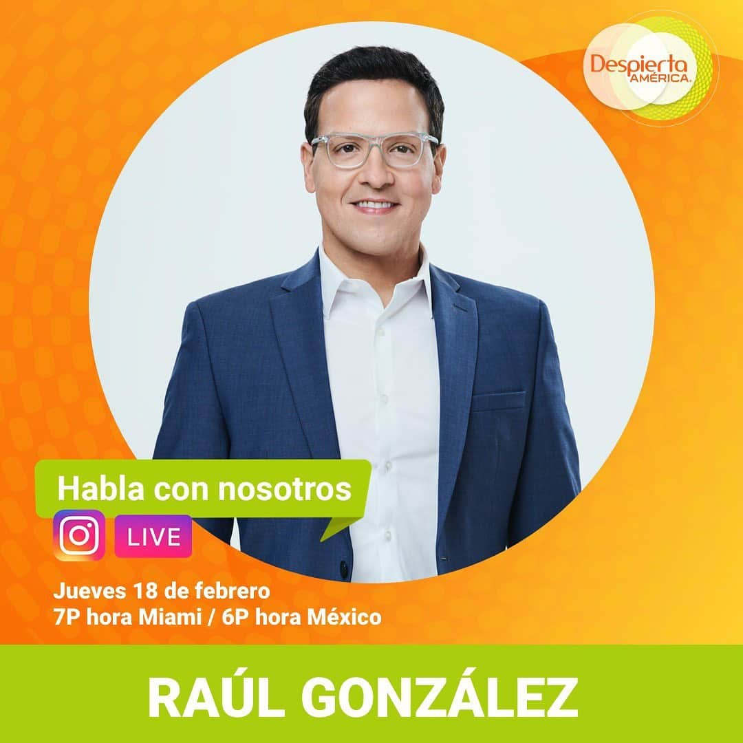 Despierta Americaさんのインスタグラム写真 - (Despierta AmericaInstagram)「Hoy le toca el turno a @raultvgonzalez  quien estará conversando con todos nuestros seguidores a las 7PM/6C ¡Te esperamos!」2月19日 3時43分 - despiertamerica