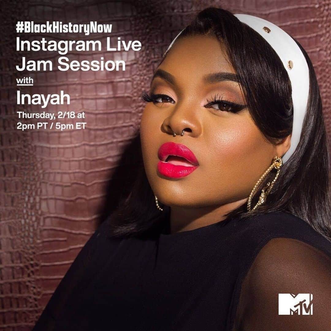 MTVさんのインスタグラム写真 - (MTVInstagram)「Don't even think about missing @inayah on this #BlackHistoryNow jam session today ☺️ Catch it on my Instagram Live at 2pm PT / 5pm ET!」2月19日 3時52分 - mtv