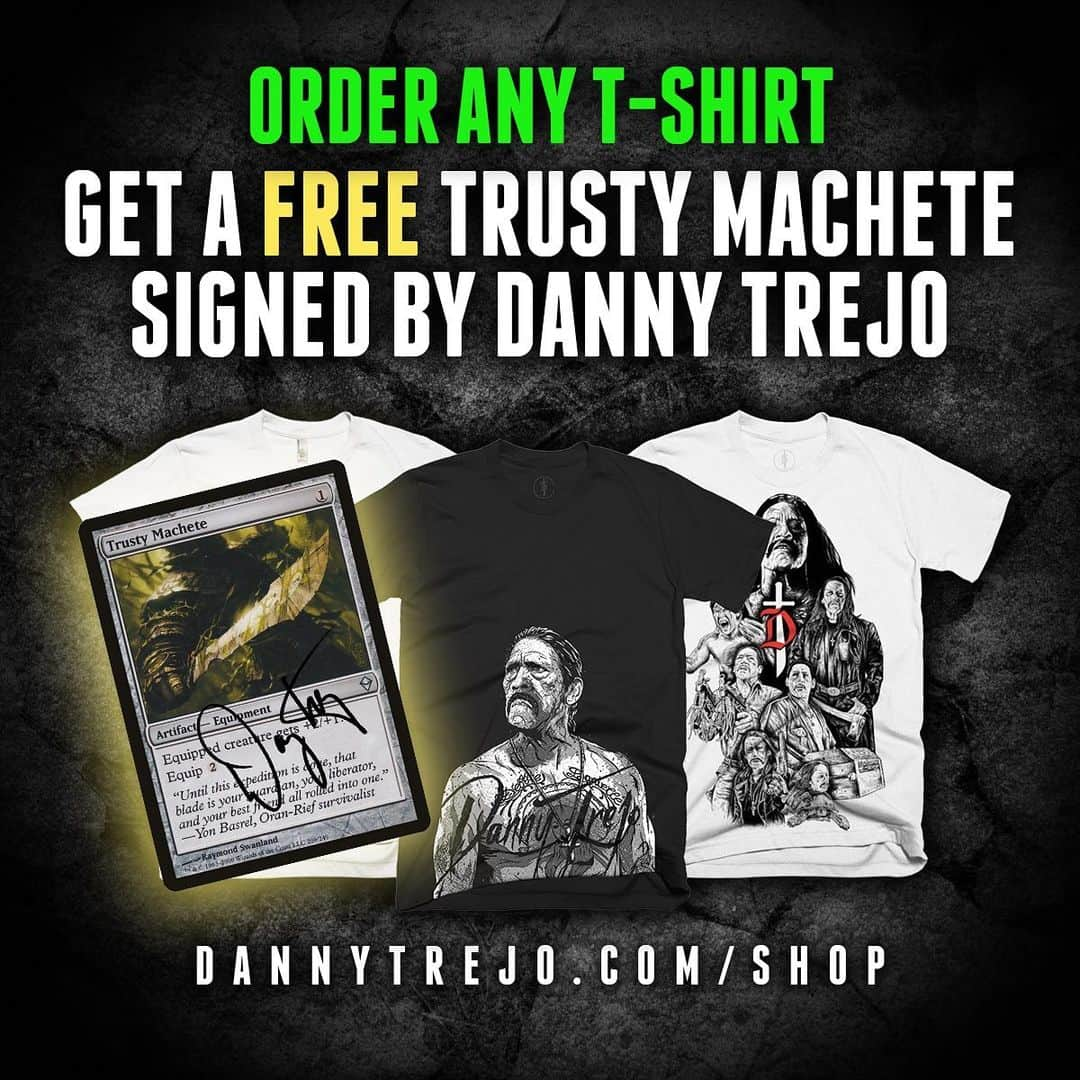 ダニー・トレホさんのインスタグラム写真 - (ダニー・トレホInstagram)「T-Shirts Restocked! Purchase any T-Shirt and get a FREE Trusty Machete signed! Offer is valid until Monday 2/22! Shop now at *Link in Bio*  #tshirts #dannytrejo #machete #trustymachete #mtg #free #magicthegathering」2月21日 3時52分 - officialdannytrejo