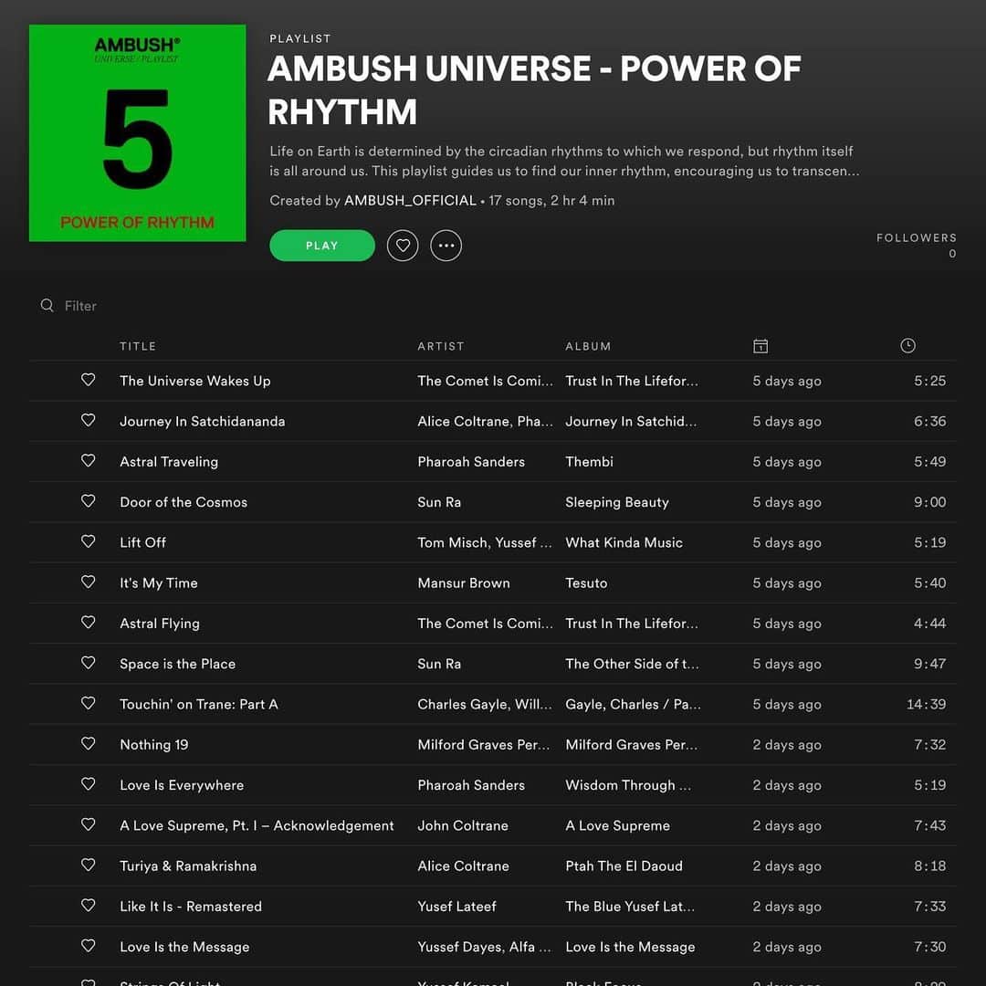 YOONさんのインスタグラム写真 - (YOONInstagram)「NEW @ambush_official 🎵UP‼️🖤 ____________________________________  𝗔𝗠𝗕𝗨𝗦𝗛 𝑼𝑵𝑰𝑽𝑬𝑹𝑺𝑬 ⁣ PLAYLIST 5 - "POWER OF RHYTHM"  ⁣ Life on Earth is determined by the circadian rhythms to which we respond, but rhythm itself is all around us.  ⁣ The late jazz drummer and martial artist #MilfordGraves championed this in his work, highlighting the ultimate healing and transcending power of music. Through his contemporaries such as John Coltrane and Rashied Ali, this message has been continued by the next generation with Shabaka Hutchings’ The Comet is Coming, #YussefDayes and #MansurBrown. ⁣ This playlist guides us to find our inner rhythm, encouraging us to transcend our current reality into a new consciousness. ⁣ ⚫️🔊AMBUSH_OFFICIAL Spotify account  https://open.spotify.com/playlist/2Vy4EoVjUnleUDy8ipsBfy?si=6db651d6950c4d7b  #AMBUSH #universe #fieldstudy #AMBUSHuniverse #learn #artifact #art #design #theory #livingworld #playlistspotify #rhythm」2月24日 11時58分 - yoon_ambush