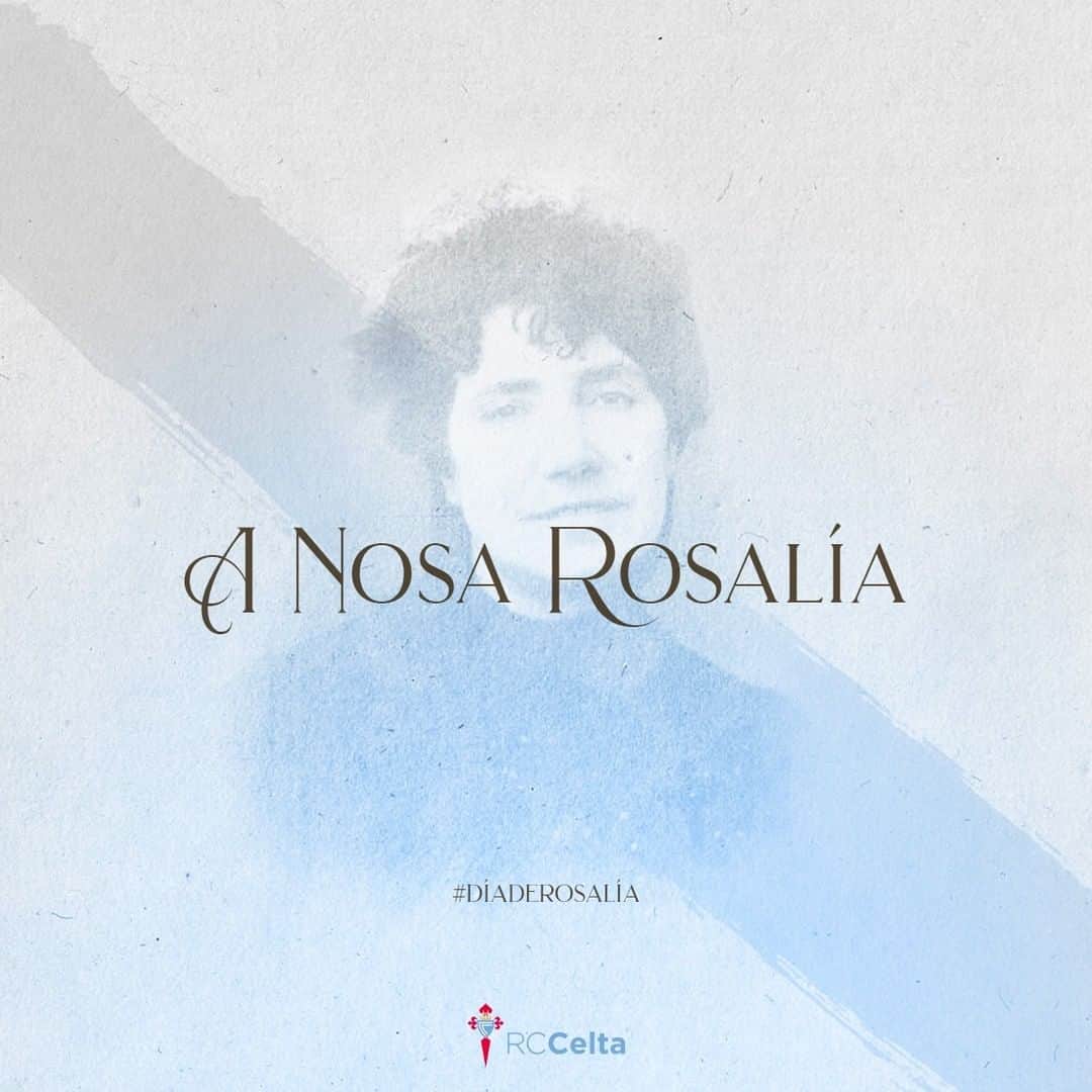 セルタ・デ・ビーゴさんのインスタグラム写真 - (セルタ・デ・ビーゴInstagram)「𝑨 𝒏𝒐𝒔𝒂 𝑹𝒐𝒔𝒂𝒍𝒊́𝒂 🌹💙 Galega, eterna!  #díaderosalía #rosalíadecastro #orgullososdonoso」2月25日 3時23分 - rccelta