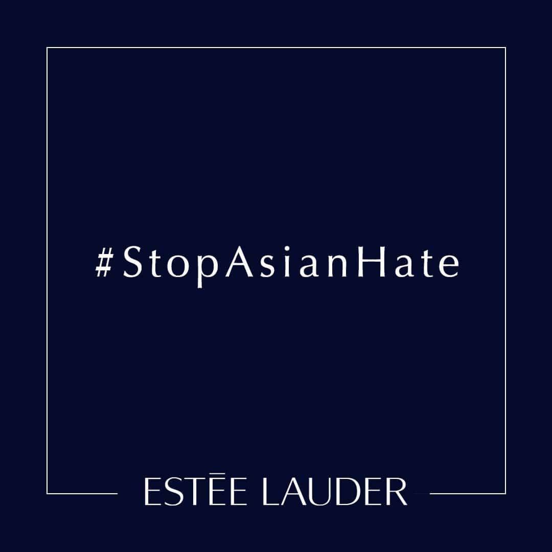 エスティローダーのインスタグラム：「We stand in solidarity with the Asian and Pacific Islander communities including our consumers, #EsteeTeam and brand partners across the globe. We condemn acts of hatred & racism of any kind and remain committed to an inclusive future for all. We are more beautiful and stronger together. #StopAsianHate  Learn more: @stopaapihate #AAPIhate」