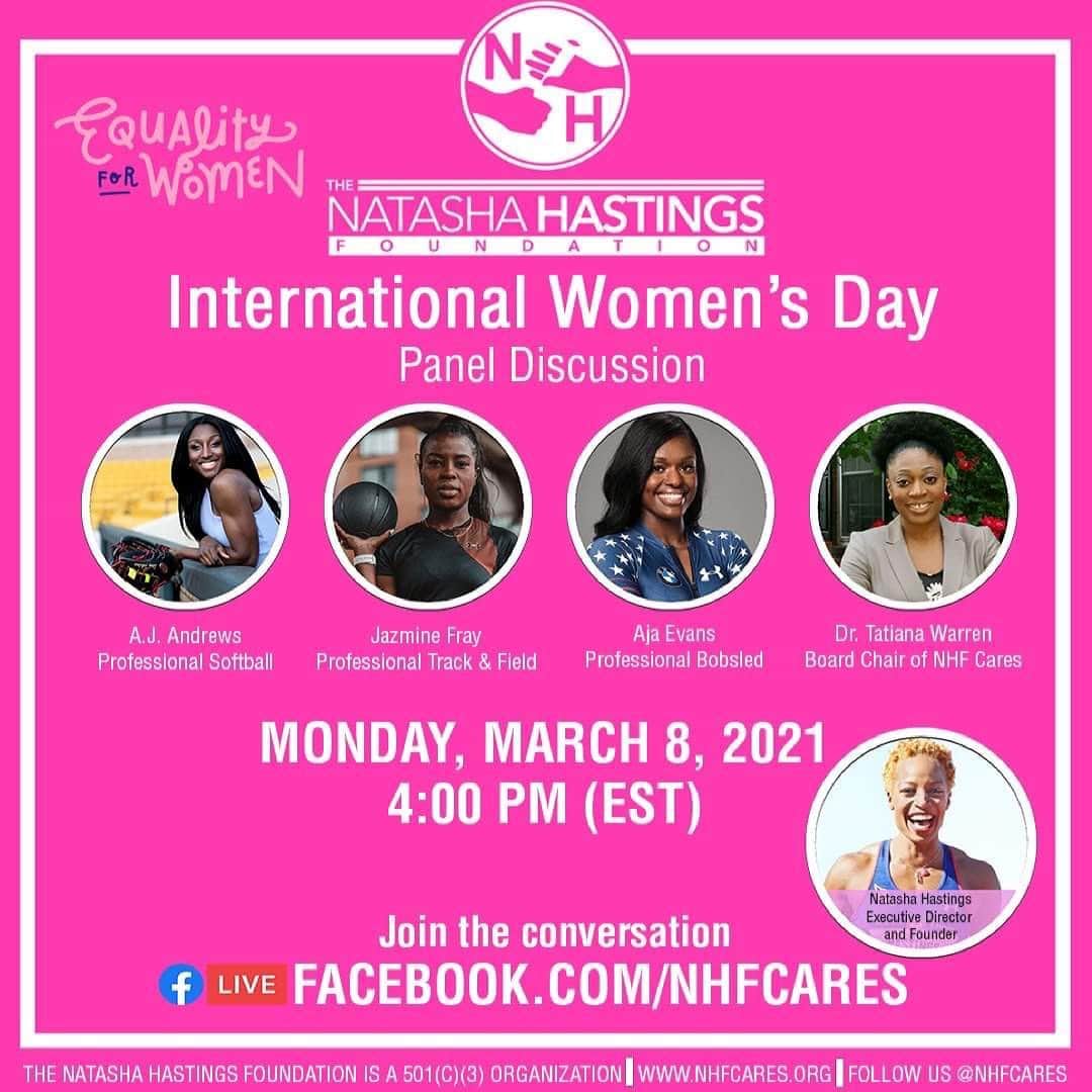 ナターシャ・ヘイスティングスのインスタグラム：「So excited to announce @nhfcares’ International Women’s Day Panel Discussion featuring these amazing trailblazers in sport! Our Board Chair, @drtatiwarren, will host our guests; @ajalevans, Bobsled Olympian; @jazmiinefraay , Track & Field phenom; and @aj_andrews_, sports host and Softball extraordinaire; as they share their journeys and the importance of girls and women in sport. This event will be held virtually on Facebook live on the @NHFCares platform, and we will highlight the core NHF pillars:  C​elebrate small victories A​dmire yourself R​ise above E​mpower one another  S​et a new pace  As the pillars of our NHF foundation and the acronym that makes up the ‘cares’ part of our social media handles (@nhfcares) we hope this event will Empower, Inspire and Uplift girls to become confident women in sport and life. To learn more, please visit: ​https://www.nhfcares.org/」