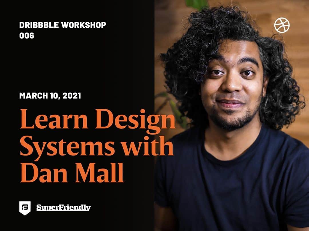 Dribbbleさんのインスタグラム写真 - (DribbbleInstagram)「🗓️ MARK YOUR CALENDARS, DESIGNERS! On March 10, join Dribbble and @superfriendlyco's Dan Mall for a crash-course in design systems in our next live, interactive #DribbbleWorkshop! ⠀ ⠀ Dan’s ready to equip you and your team with workflows that will allow you to conceptualize surefire interfaces that are more consistent, efficient, and freeing for your clients. ⠀ ⠀ Tickets are limited. Tap the link in our bio to sign up and get ready to walk away with the tools you need to build better products. ⠀ ⠀ #designsystems #dribbble #design #productdesign #uidesign #ui #ux #uxdesign #productdesigner #uidesigner #uxdesigner #learndesign」2月27日 1時45分 - dribbble