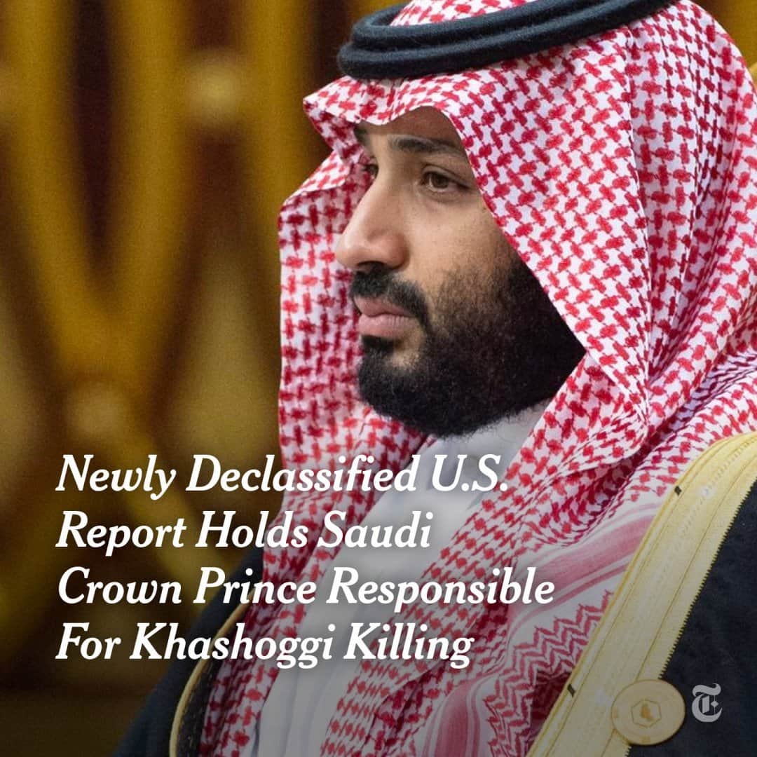 ニューヨーク・タイムズさんのインスタグラム写真 - (ニューヨーク・タイムズInstagram)「American intelligence agencies concluded that Crown Prince Mohammed bin Salman of Saudi Arabia approved the plan for operatives to assassinate the journalist Jamal Khashoggi in 2018, according to a previously classified report released on Friday by the Biden administration.  The conclusion was already widely known, and the four-page report contained few previously undisclosed major facts. Much of the evidence the CIA used to draw its conclusion remains classified, including details from recordings of Khashoggi’s killing and dismemberment at the Saudi consulate in Istanbul that were obtained by Turkish intelligence.  But the report does outline who carried out the killing, describe what Prince Mohammed knew about the operation, and lay out how the CIA concluded that he ordered it and bears responsibility for the death of Khashoggi, the Washington Post columnist and legal resident of Virginia who was critical of the Saudi government.  The report’s disclosure was the first time the U.S. intelligence community has made its conclusions public, and the declassified document is a powerful rebuke of Prince Mohammed, the de facto ruler of Saudi Arabia and a close ally of the Trump administration, whose continued support of him after Khashoggi’s killing prompted international outrage.  The release of the report also signaled that President Biden, unlike his predecessor, would not set aside the killing of Khashoggi and that the Biden administration intended to attempt to isolate the crown prince, although it will avoid any measures that would threaten to break ties to the kingdom.  Tap the links in our bio to read the report, the Biden administration’s response as well as our investigation into the 15-man Saudi hit team that brutally killed the journalist in 2018. Photo by Saudi Royal Court, via Reuters」2月27日 4時05分 - nytimes