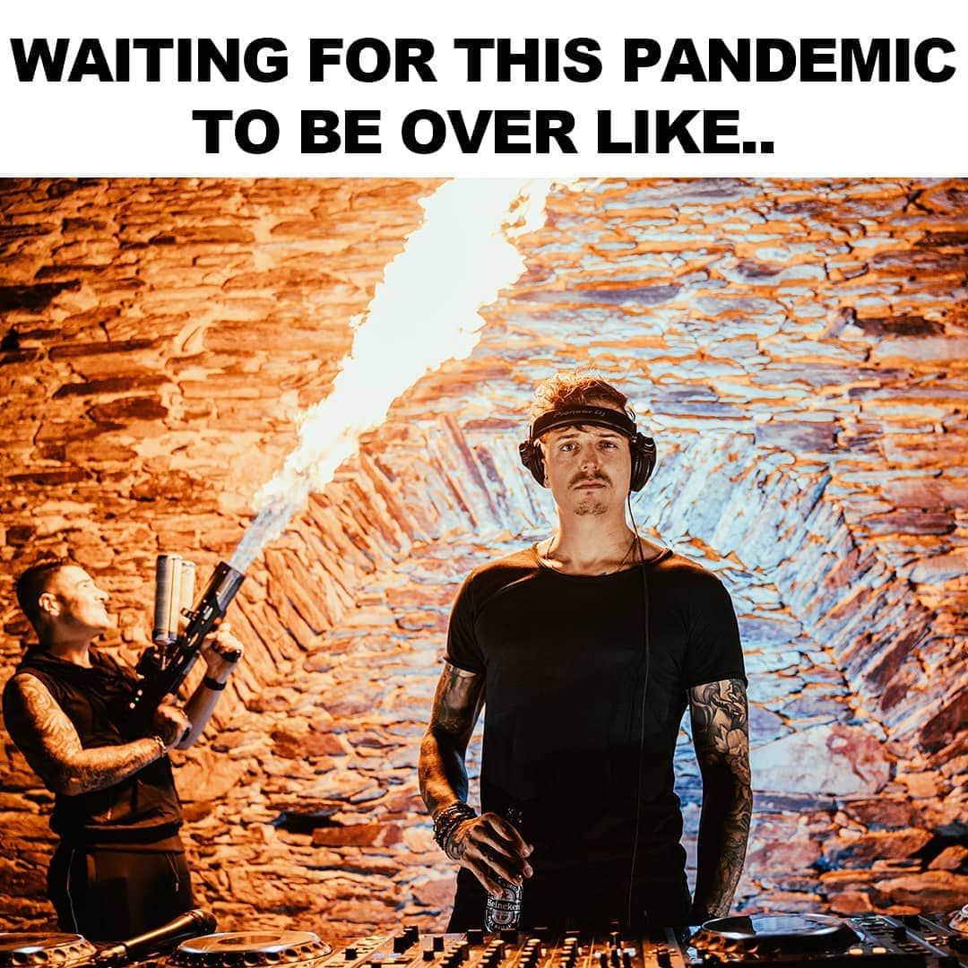 Blasterjaxxのインスタグラム：「Waiting for this pandemic to be over like.. 😂  #memes #pandemic #blasterjaxx #dj #niceweekend #staysafe」