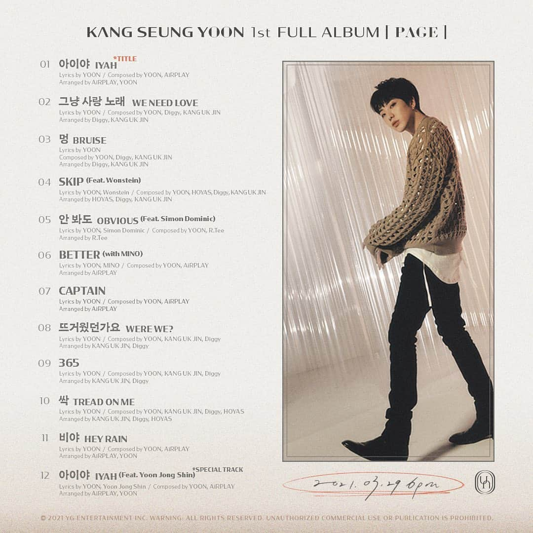 ウン・ジウォンのインスタグラム：「#KANGSEUNGYOON #강승윤 #WINNER #위너 #1stFULLALBUM #PAGE #TRACKLIST #TITLE #아이야 #IYAH #그냥사랑노래 #WENEEDLOVE #멍 #BRUISE #SKIP #안봐도 #OBVIOUS #BETTER #CAPTAIN #뜨거웠던가요 #WEREWE #365 #싹 #TREADONME #비야 #HEYRAIN #20210329_6PM #YG」