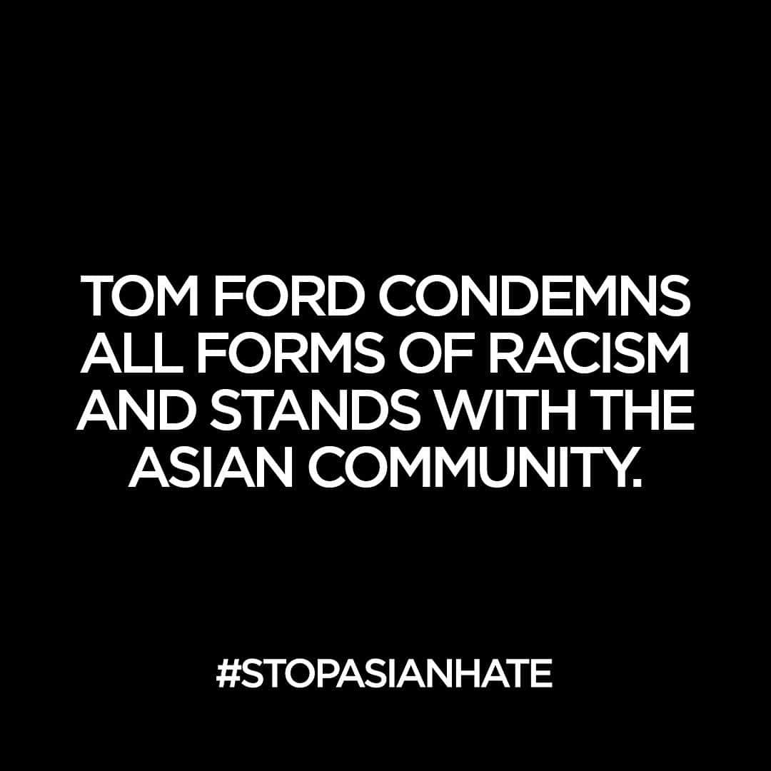 トムフォードさんのインスタグラム写真 - (トムフォードInstagram)「We are devastated by the recent acts of violence and bigotry in the US. We stand united with the Asian community in strongly condemning all forms of hate.  TOM FORD remains committed to an inclusive future that celebrates and honors all of our differences. #TOMFORD #StopAsianHate」3月23日 3時28分 - tomford