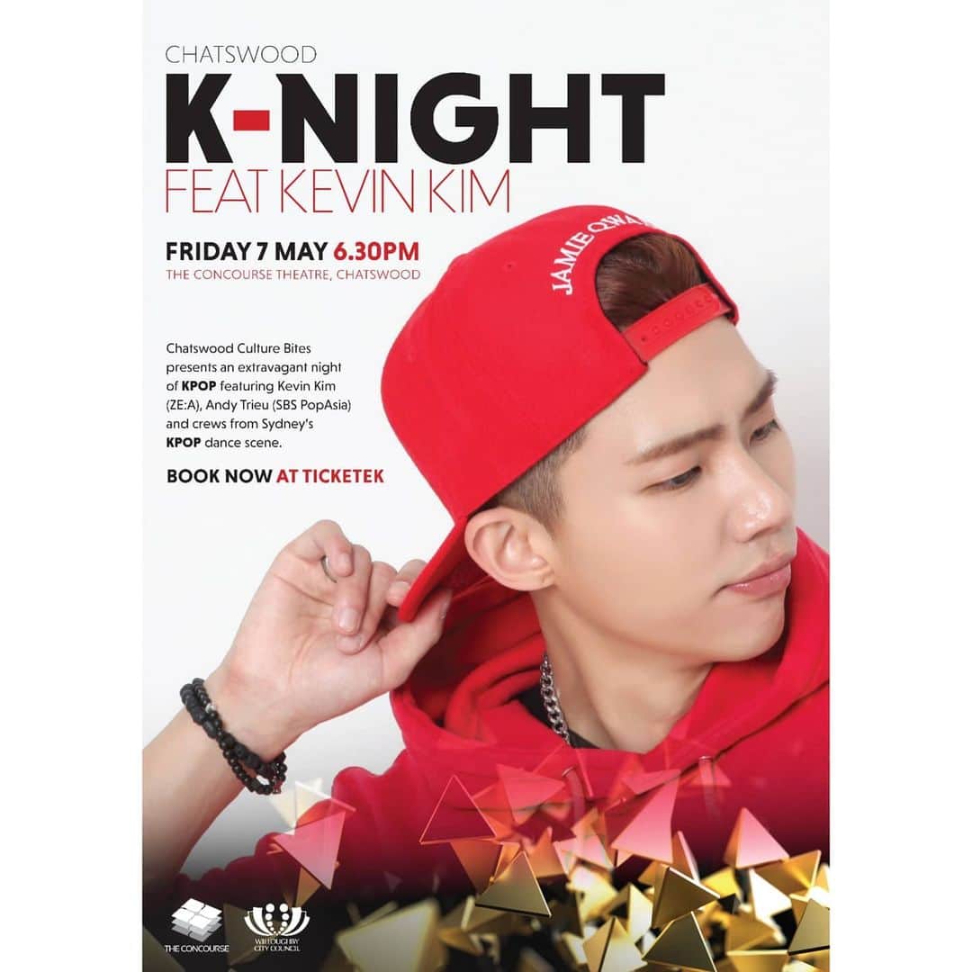 ケビン のインスタグラム：「Hey guys! Finally it's happening on the 7th of May K-Night at Chatswood! 6:30pm~8:30pm Let's git itt!! 드디어 5월7일에 시드니 채스우드에서 K-Night 6:30pm~8:30pm 진행이 됩니다!! 노래부르는 주말맨의 모습을 보실 수 있습니다^^  Here are some links: Ticketek (Ticket sales) - https://premier.ticketek.com.au/shows/show.aspx?sh=CKNIGHT21  The Concourse (Venue) - https://theconcourse.com.au/chatswood-k-night-feat-kevin-kim/  Council website - https://www.willoughby.nsw.gov.au/Events/Chatswood-K-Night-feat.-Kevin-Kim  Facebook event - https://www.facebook.com/events/2802225856757002」