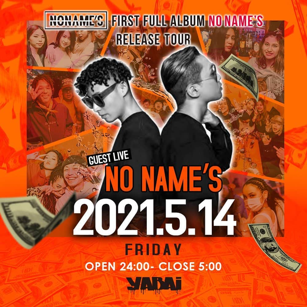 CLUB O NAGOYA(クラブオーナゴヤ)のインスタグラム：「#ヤバイナゴヤ   Awesome rappers appears in YABAI🍊  5/14(FRI)  - NO NAME'S - RELEASE TOUR @nonames.official  @revi_nonames  @lazyy_nonames  ・ OPEN 24:00 - CLOSE 05:00 ・ Address: 中区栄3丁目8−22 Nagoya-shi, Aichi, Japan ・ #YABAI_NAGOYA #YABAI #のもーよ #カモンヌ #東海最大級HIPHOPCLUB」