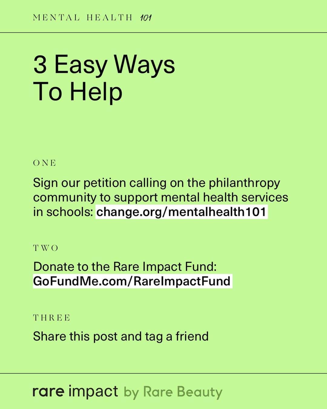 セレーナ・ゴメスさんのインスタグラム写真 - (セレーナ・ゴメスInstagram)「When I created Rare Impact by @RareBeauty my goal was always to bring more mental health services to educational settings. I’m proud to launch #MentalHealth101 – dedicated to supporting mental health education and encouraging financial support for more mental health services in educational services.     Please join me in making a difference.  1. Sign our petition: Change.org/mentalhealth101   2. Donate to the Rare Impact Fund via @gofundme: GoFundMe.com/RareImpactFund   3. Share this post & tag a friend     During the month of May, @RareBeauty will be matching $200,000 of donations.」4月30日 2時35分 - selenagomez