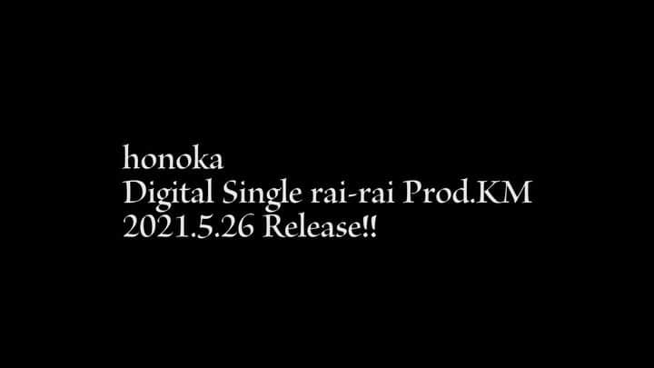 honoka のインスタグラム：「honoka Digital Single  rai-rai Prod.KM 2021.5.26 Release!!  少しちら見せ👀💕 公開まであと4日 どきどきです。  #honoka_rairai」