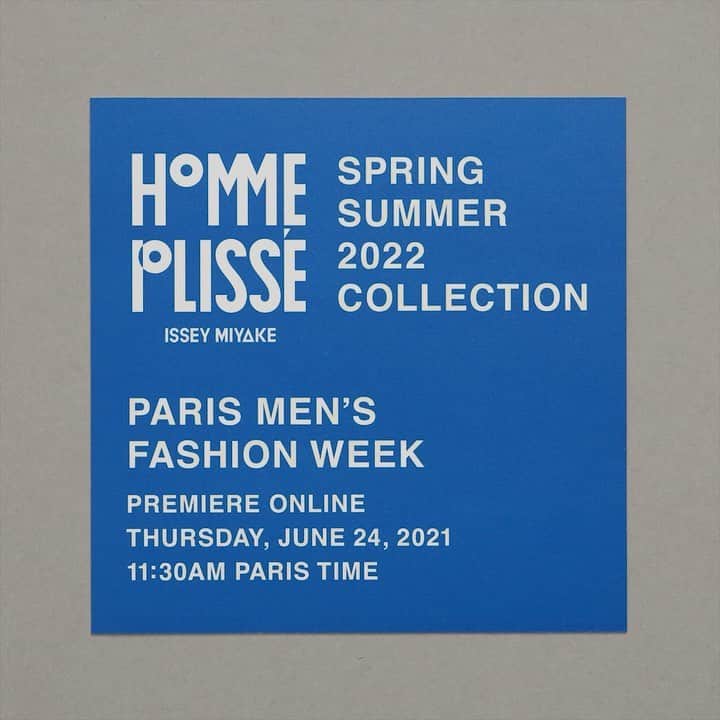 HOMME PLISSÉ ISSEY MIYAKE Official Instagram accountのインスタグラム：「SPRING SUMMER 2022 COLLECTION PREMIERE ONLINE Thursday, June 24 11:30 AM (Paris Time)  6月24日（木）18:30（日本時間）より、2022年春夏コレクション映像を発表します。 映像は本アカウントにてご覧いただけます。  @hommeplisse_isseymiyake isseymiyake.com」