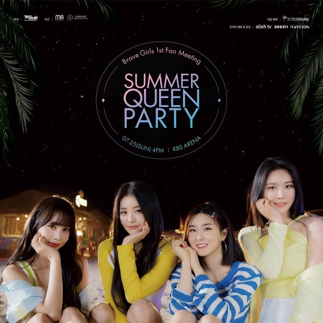 Brave Girlsのインスタグラム：「2021 Brave Girls 1st Fan Meeting [SUMMER QUEEN PARTY]     [오프라인 예매 안내] - 공연 일시 : 2021년 7월 25일(일) 4PM (KST) - 장소 : KBS아레나 - 티켓 가격 : 전석 88,000원 (VAT포함) - 예매처 : 인터파크 티켓 ( https://tickets.interpark.com/goods/21005562 ) - 티켓 판매 오픈 : 2021년 6월 28일(월) 8PM - 매수 제한 : 1인 2매 예매 가능 - 러닝 타임 및 관람등급 : 120분 / 만 7세 이상    [온라인 예매 안내] - 온라인 생중계 일시 : 2021년 7월 25일(일) 4PM (KST) - 일반 예매 상품 구성 : 생중계권 - 국내 및 해외 티켓 가격 *국내 1. 베이직패키지 - 공연실황Live + 공연실황 VOD(1) 38,500원 (VAT포함) 2. 스페셜패키지 - 공연실황Live + 공연실황 VOD(1) + 스페셜(4) 48,400원 (VAT포함) *해외 1. 베이직패키지 - 공연실황Live + 공연실황 VOD(1) $35 (US달러) 2. 스페셜패키지 - 공연실황Live + 공연실황 VOD(1) + 스페셜(4) $44 (US달러) - 예매 및 시청 플랫폼 *국내 올레 tv (IPTV) / Seezn (어플리케이션/모바일) *해외 KAVECON (PC/모바일) ( http://www.kavecon.com ) - 예매 기한 : 2021년 7월 7일(수) 3PM ~ 7월 25일(일) (KST) - 매수 제한 : 없음    [MD 판매 안내] - 판매처 : FANSLIKE 팬즈라이크 ( https://fanslike.io ) - 판매 오픈 : 2021년 6월 28일(월) 티켓 오픈과 동시 오픈     *온라인 안내 - https://www.facebook.com/MAEnt.official  주최 : BRAVE ENTERTAINMENT 주관 : M.A ENTERTAINMENT, KINGKONG Marketing Service  ‪#브레이브걸스 #BraveGirls‬ ‪#Summer_Queen‬ ‪#치맛바람 #ChiMatBaRam‬ ‪#피어레스 #FEARLESS‬ ‪#BraveGirls_1st_Fan_Meeting‬ ‪#SUMMER_QUEEN_PARTY‬」