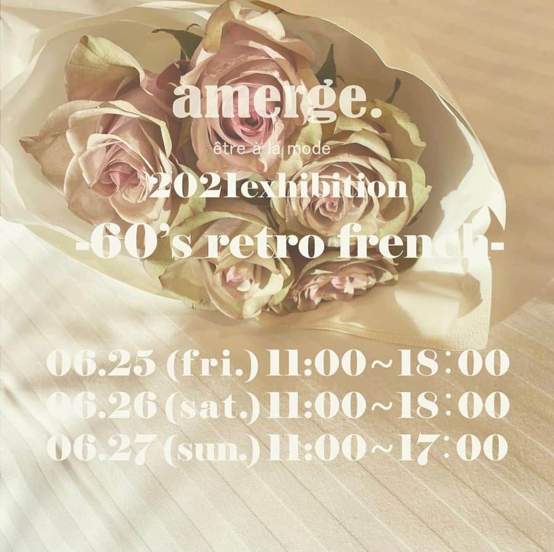 佐久間采那のインスタグラム：「. - 60's retro french -  amerge.初の展示会が明日から行われます🌹 前回のpop upに引き続きお手伝いさせて頂きます ☻  チケットのご予約受付中です！詳しくは @amerge.official をご覧下さい😌」