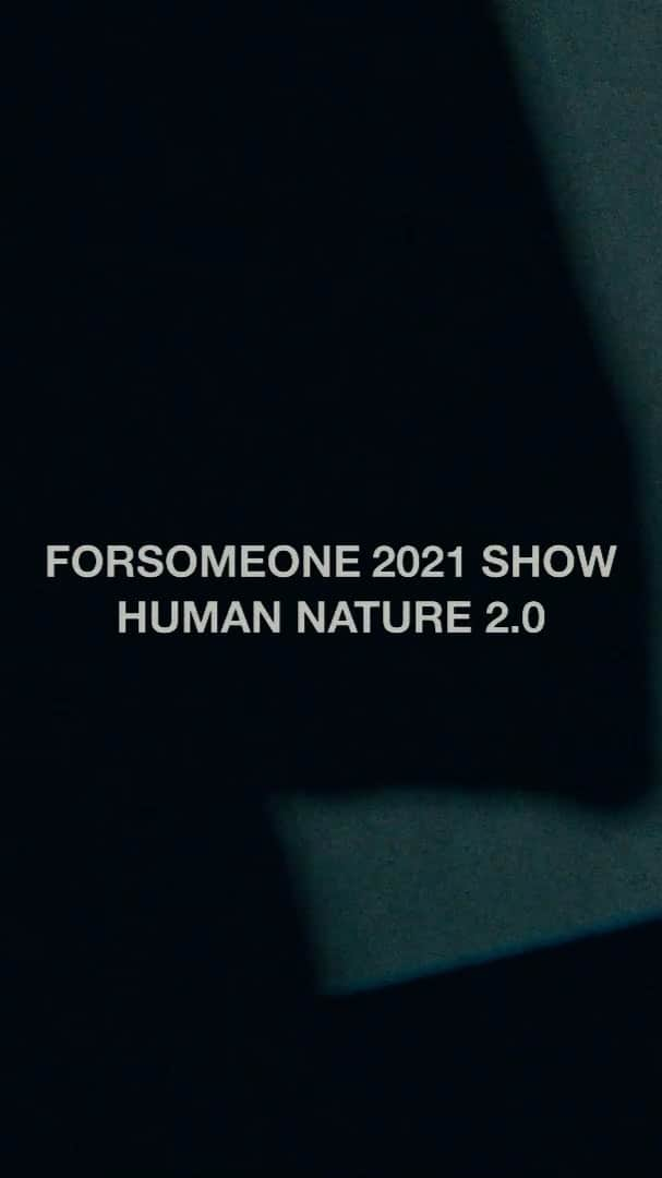 小川哲史のインスタグラム：「FORSOMEONE 2021SHOW HUMAN NATURE 2.0 @forsomeone_official」