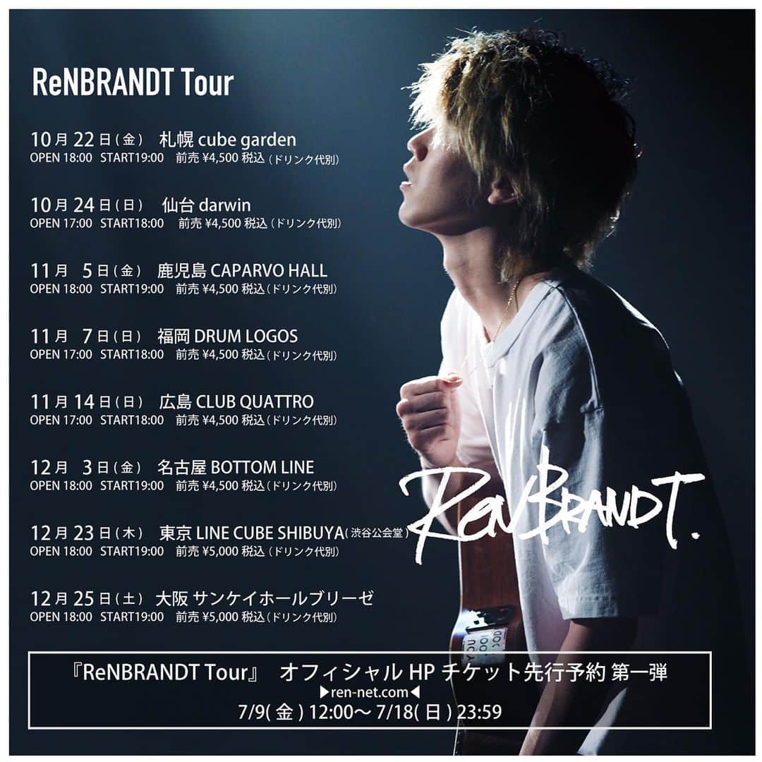 ReNのインスタグラム：「ツアーのお知らせです✌🏻😉 先行受付が開始されてるので みんなチェックしてね！  ReN「ReNBRANDT Tour」開催決定！  3rd Album「ReNBRANDT」を提げた「ReNBRANDT Tour」が 10月より全国8箇所にて開催決定しました。  7月9日(金)12:00より、オフィシャルHPにて『ReNBRANDT Tour』チケット先行予約がスタート。 ご応募お待ちしております。  ＜『ReNBRANDT Tour』オフィシャルHPチケット先行予約＞ 受付URL: http://ren-net.com/ 受付期間：7/9(金) 12:00〜 7/18(日) 23:59  #ReN #ReNBRANDT #ReNBRANDTTour」