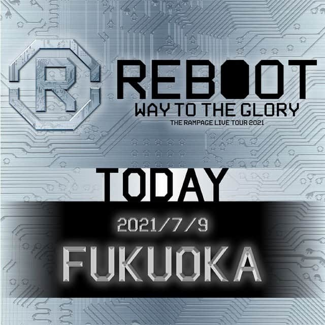 THE RAMPAGE from EXILE TRIBEさんのインスタグラム写真 - (THE RAMPAGE from EXILE TRIBEInstagram)「・ THE RAMPAGE LIVE TOUR2021 "REBOOT"〜WAY TO THE GLORY〜  "FUKUOKA DAY-1"  #THERAMPAGE #REBOOT #FUKUOKA #RMPGCREW」7月9日 14時52分 - the_rampage_official